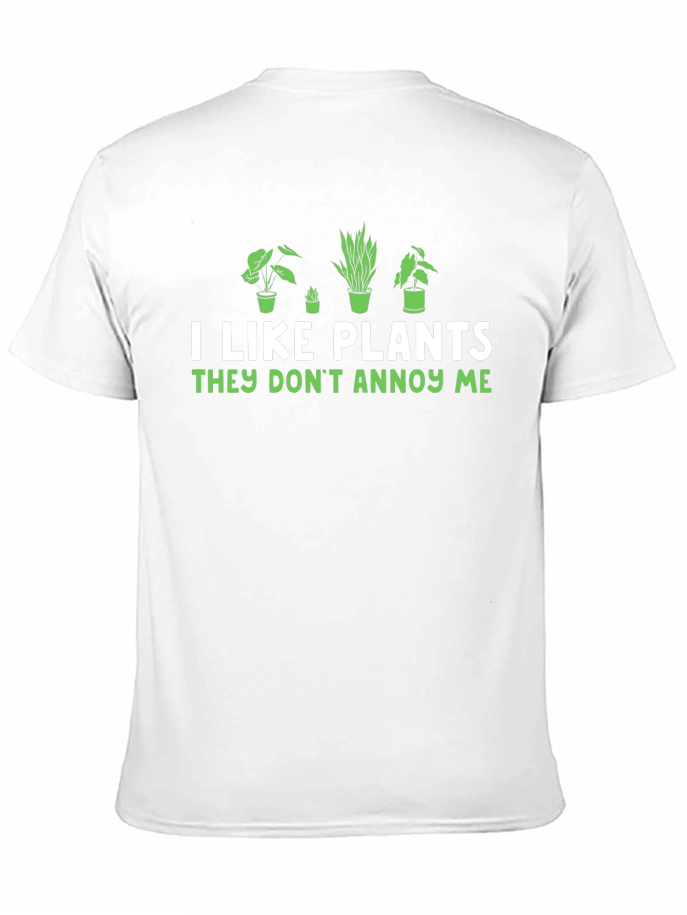 I Like Plants Funny Graphic T-Shirt