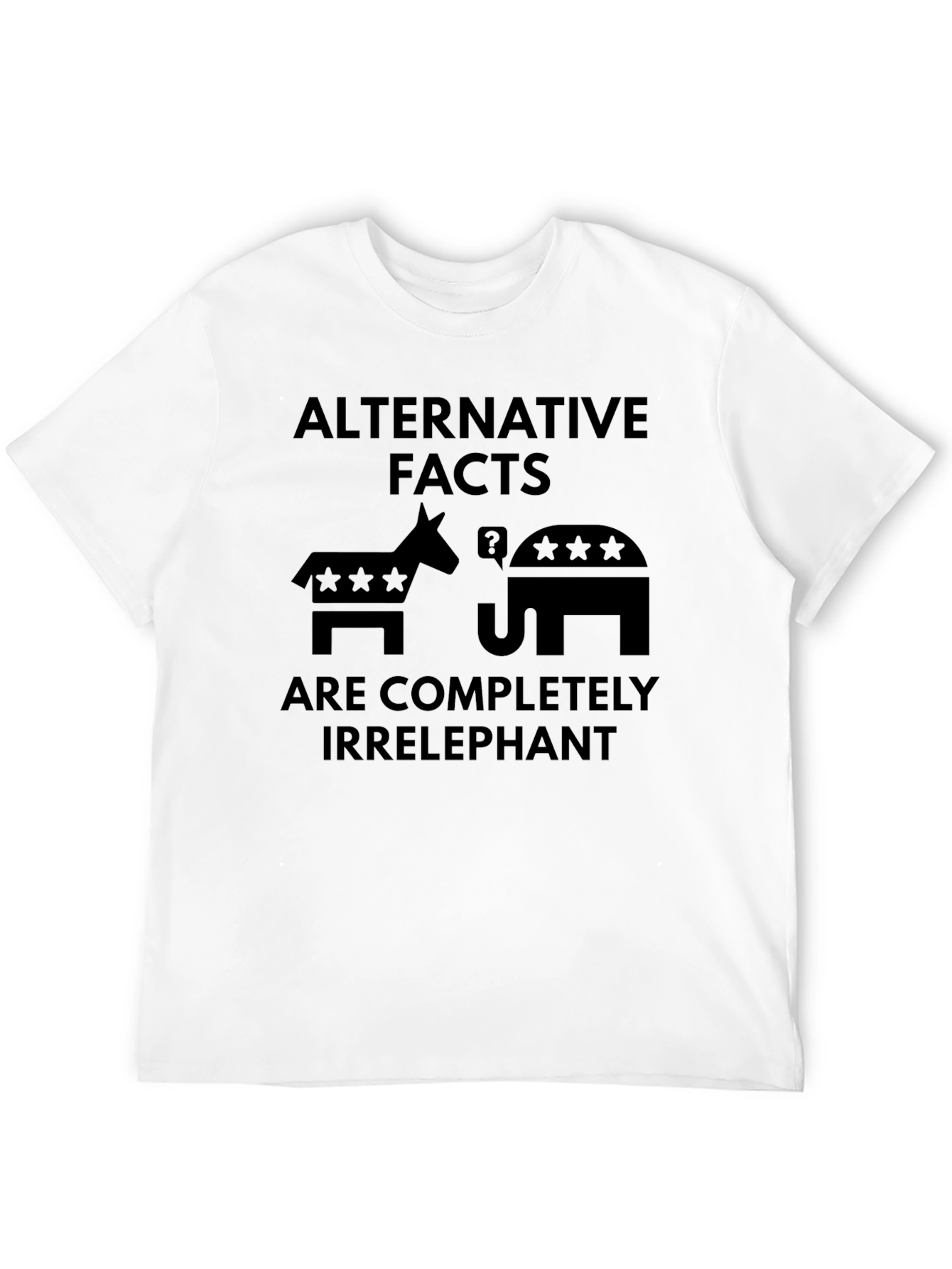 Alternative Facts Irrelephant Political Humor T-Shirt