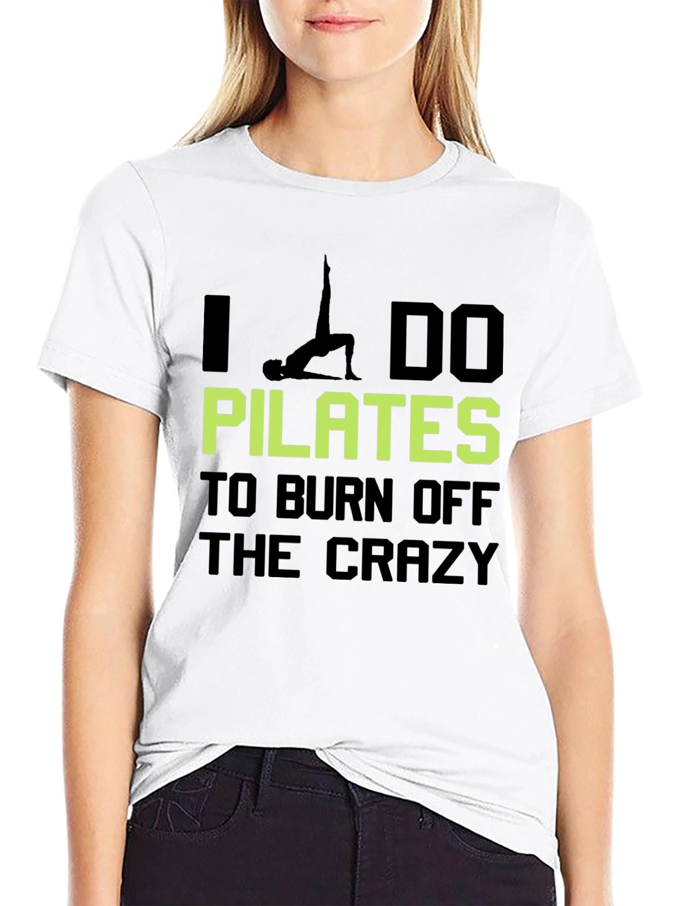 Pilates Crazy Burn Off Graphic T-Shirt