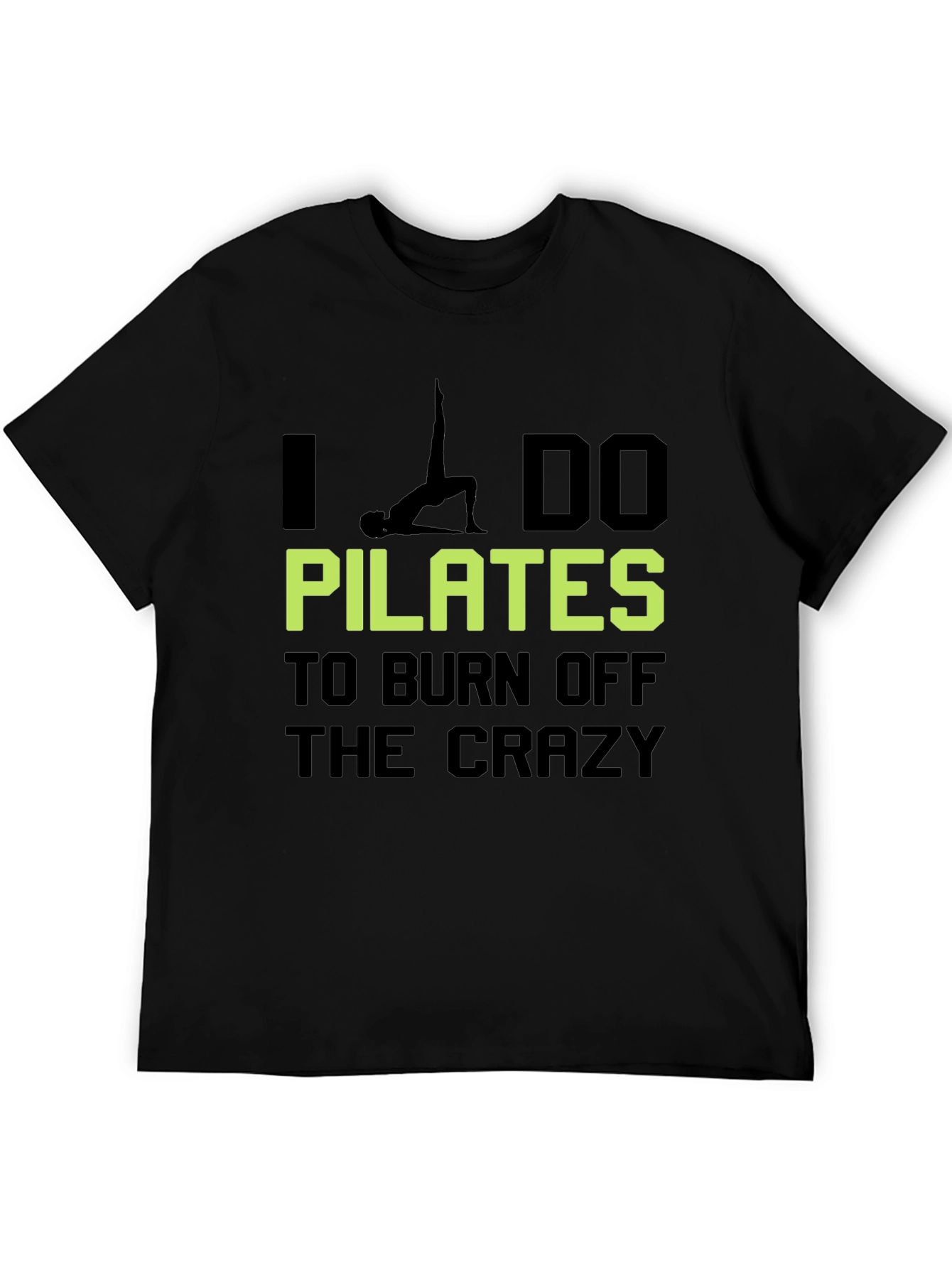 Pilates Crazy Burn Off Graphic T-Shirt
