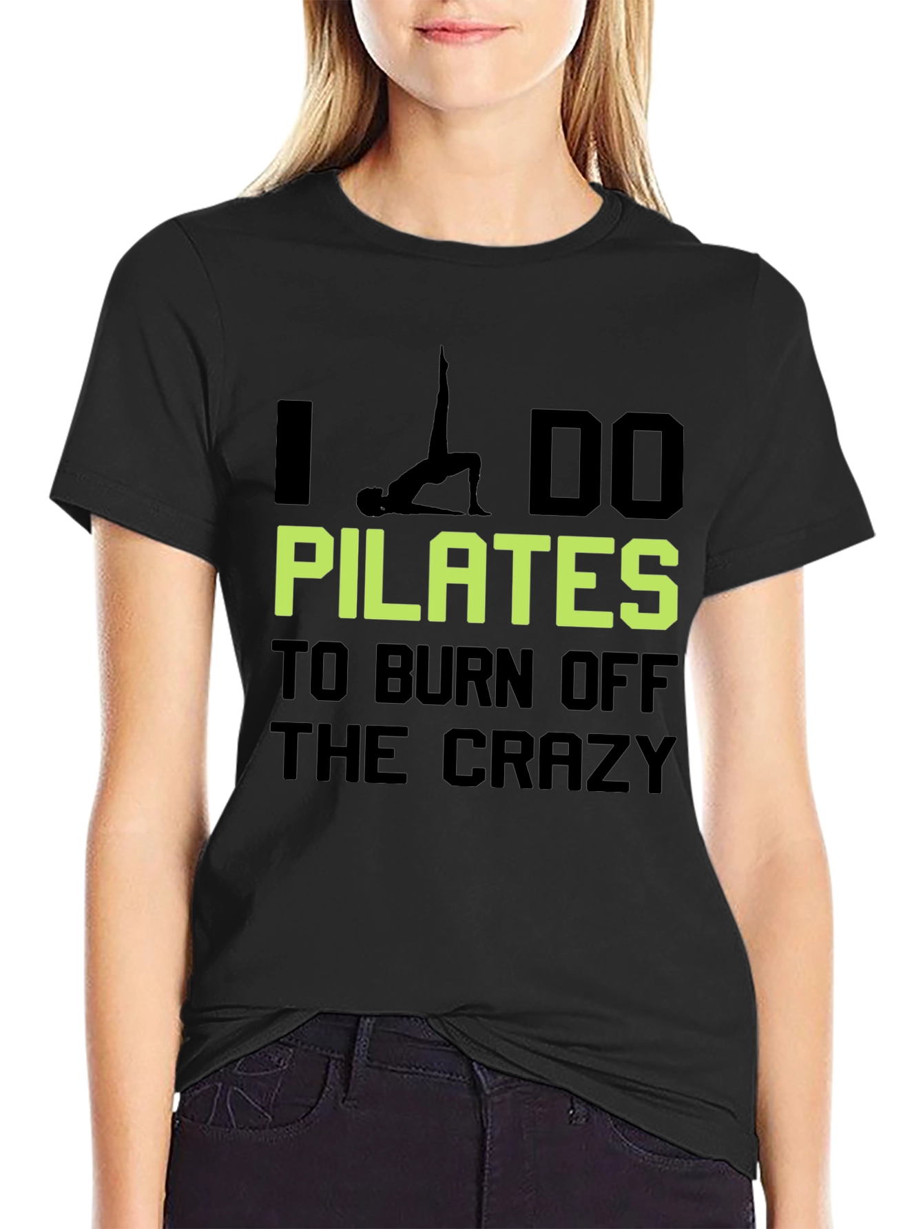 Pilates Crazy Burn Off Graphic T-Shirt