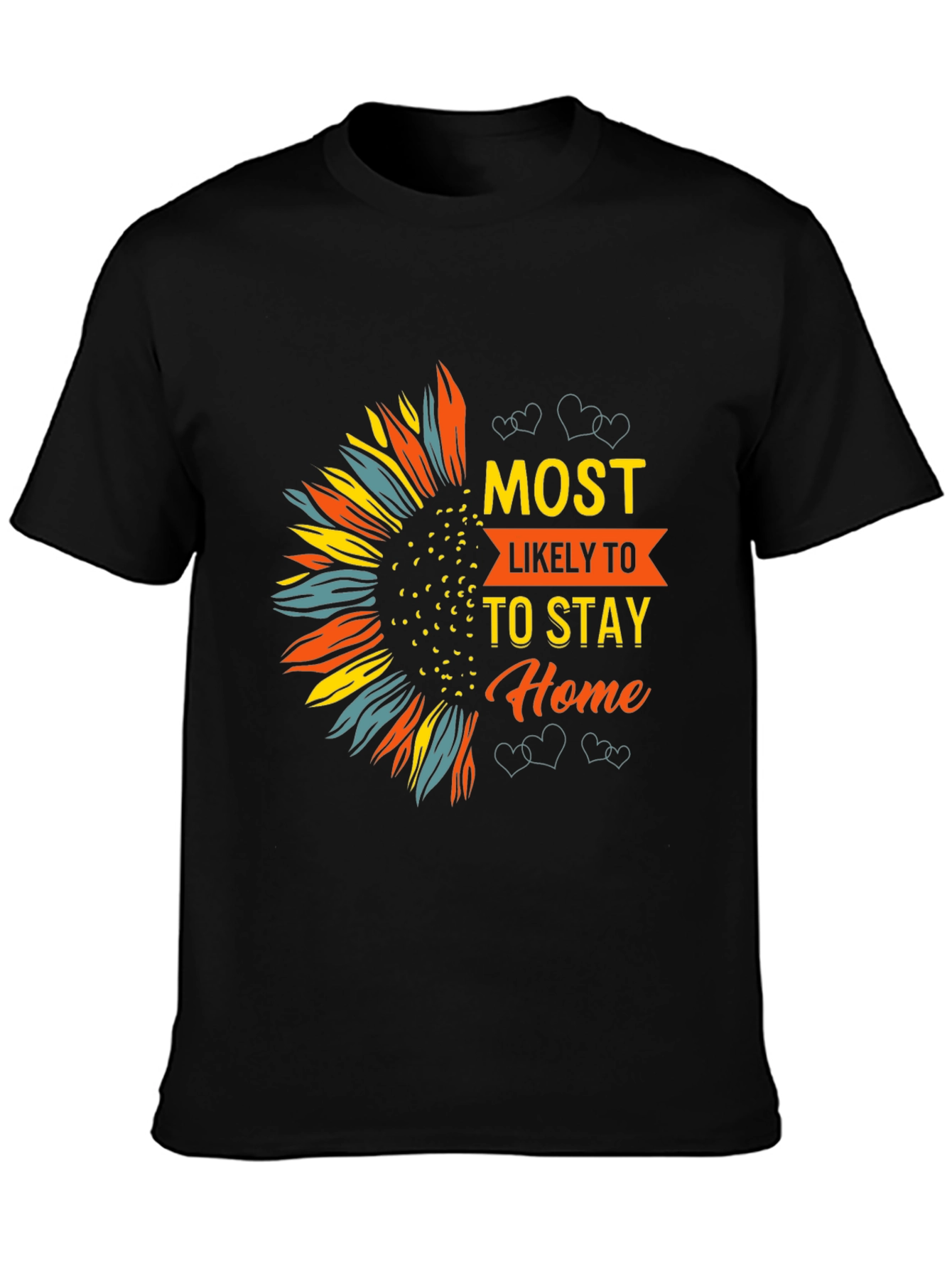 Most Likely To Stay Home Graphic Tee