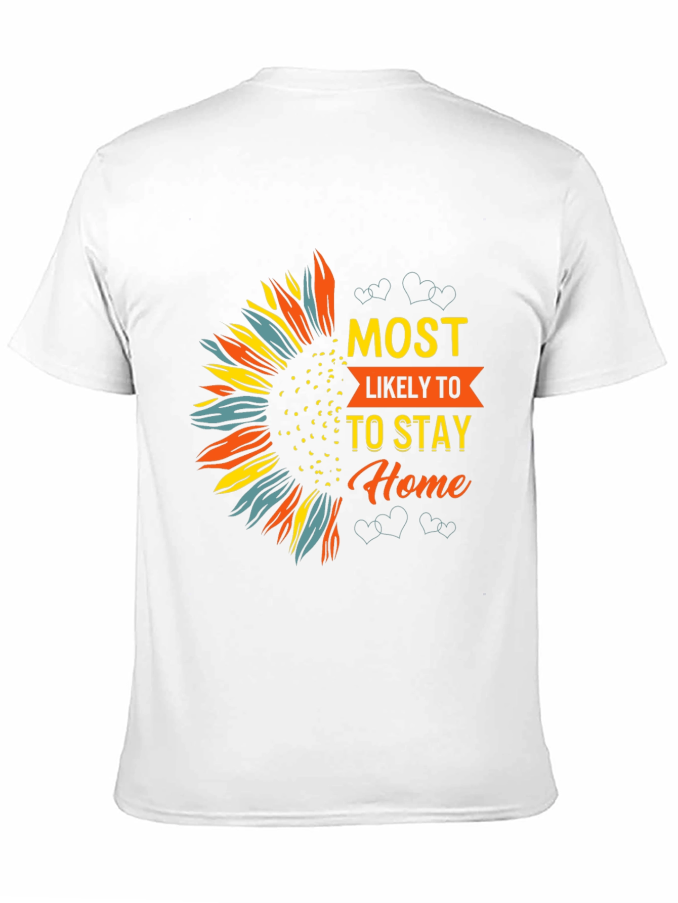 Most Likely To Stay Home Graphic Tee