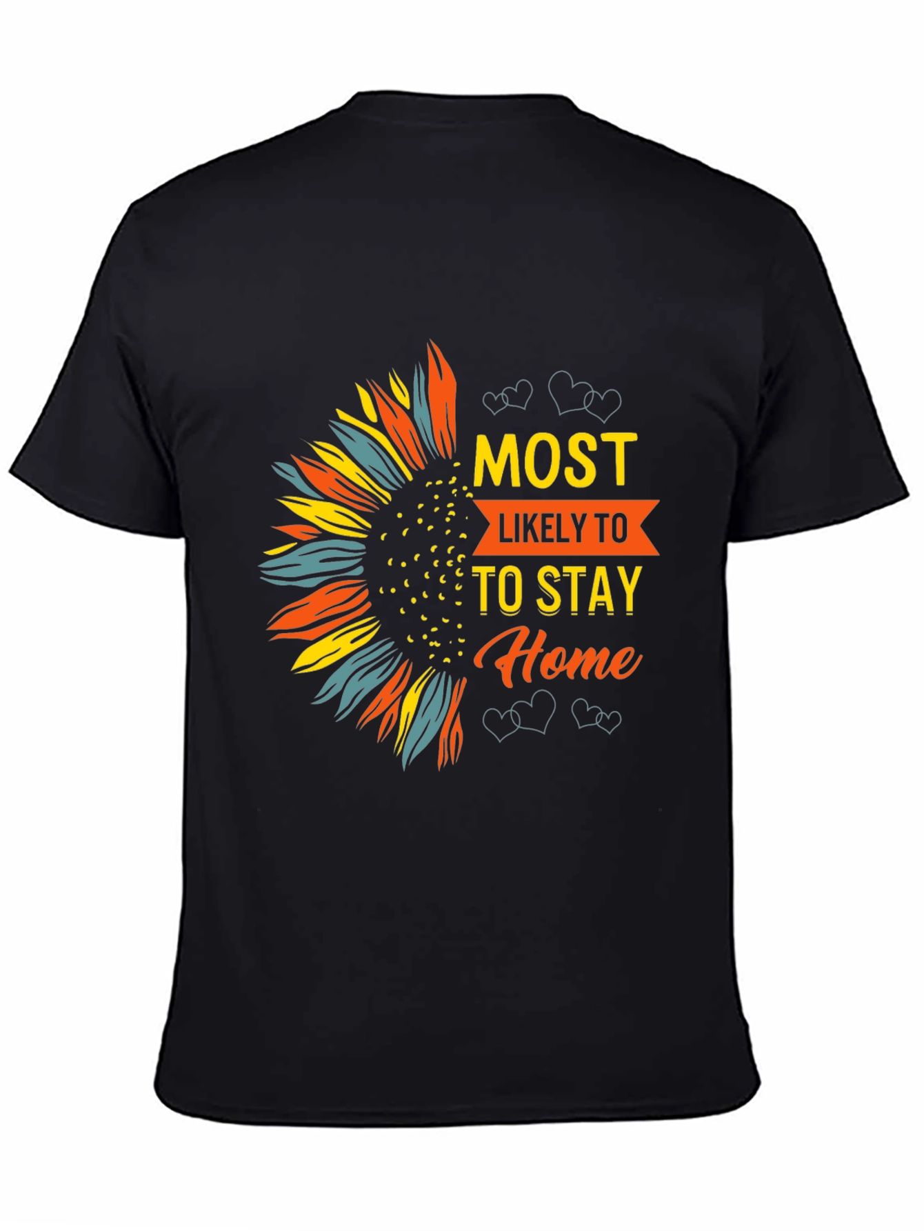 Most Likely To Stay Home Graphic Tee
