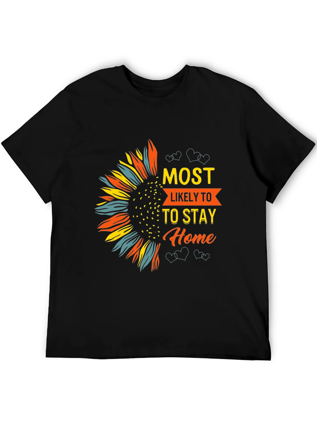Most Likely To Stay Home Graphic Tee