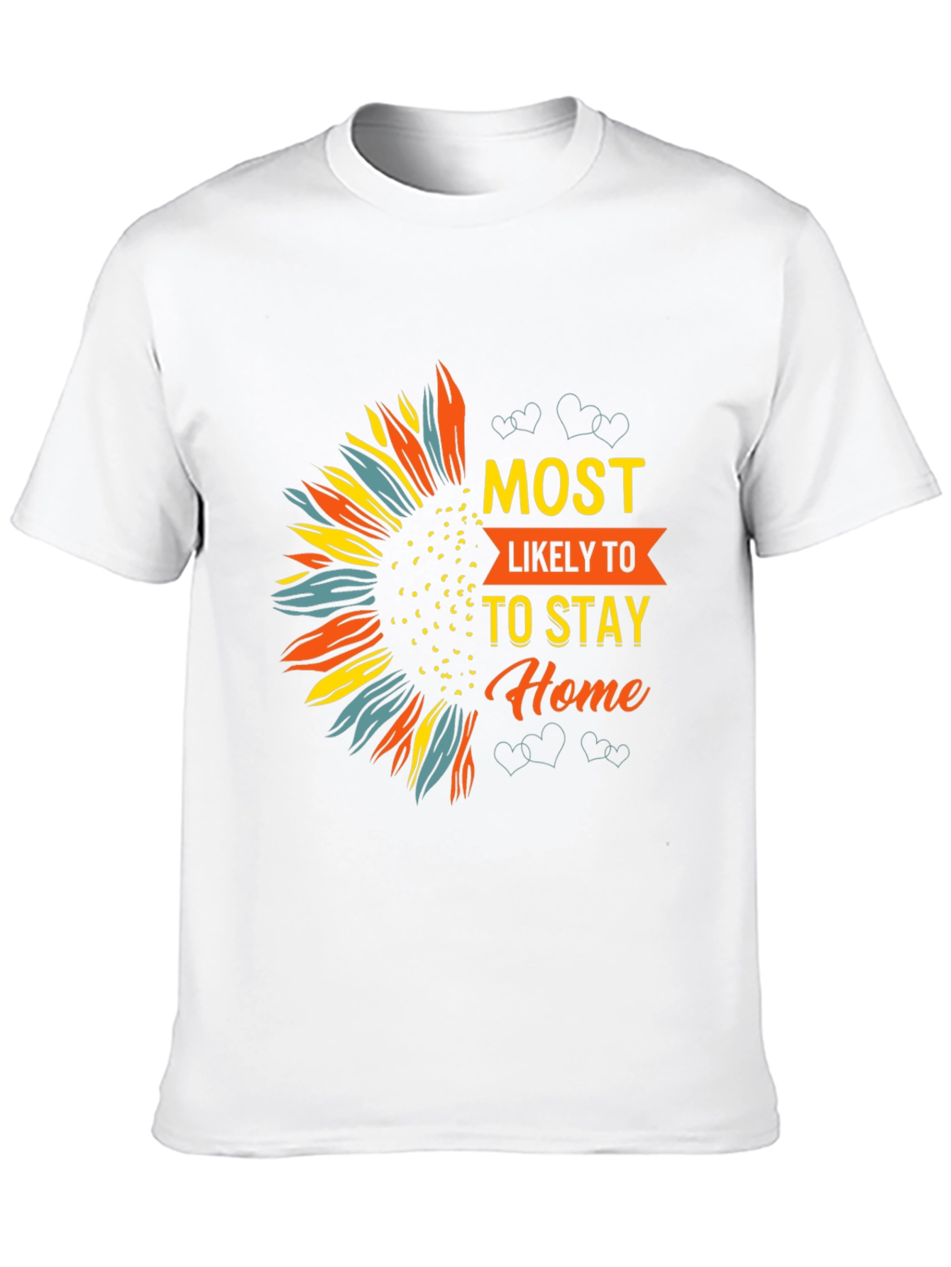 Most Likely To Stay Home Graphic Tee