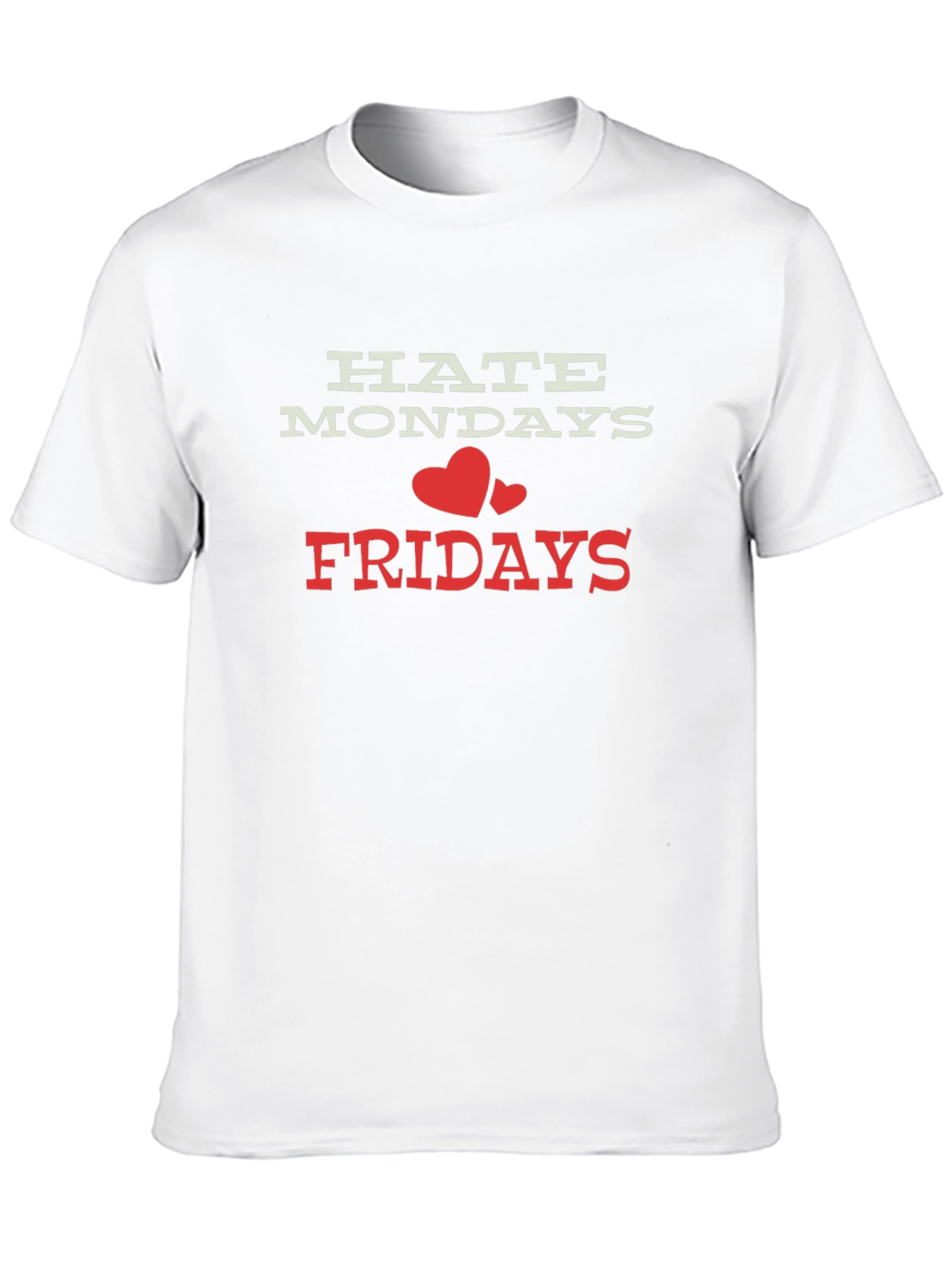 Hate Mondays Love Fridays Graphic Tee