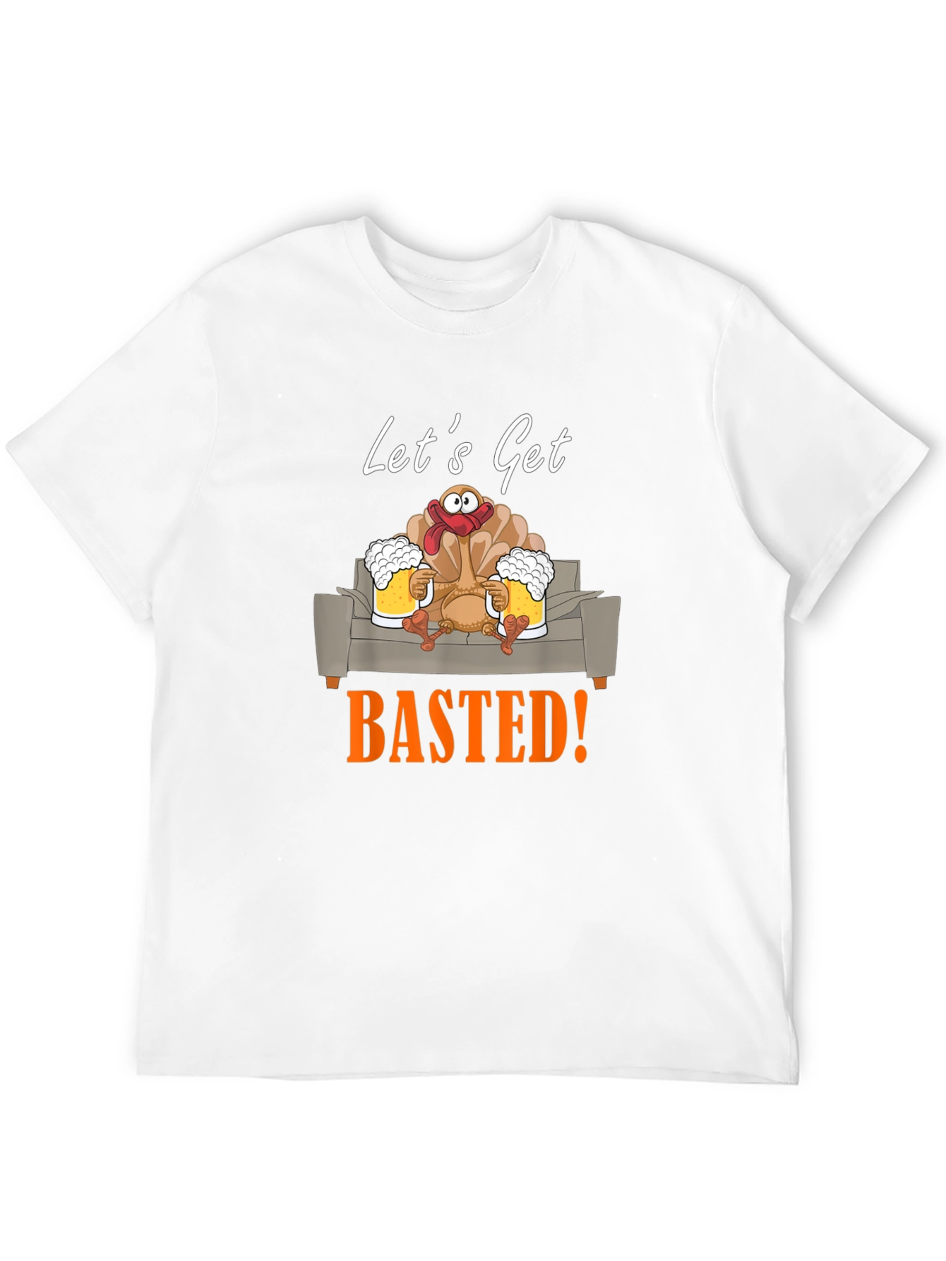Lets Get Basted Turkey Graphic Tee