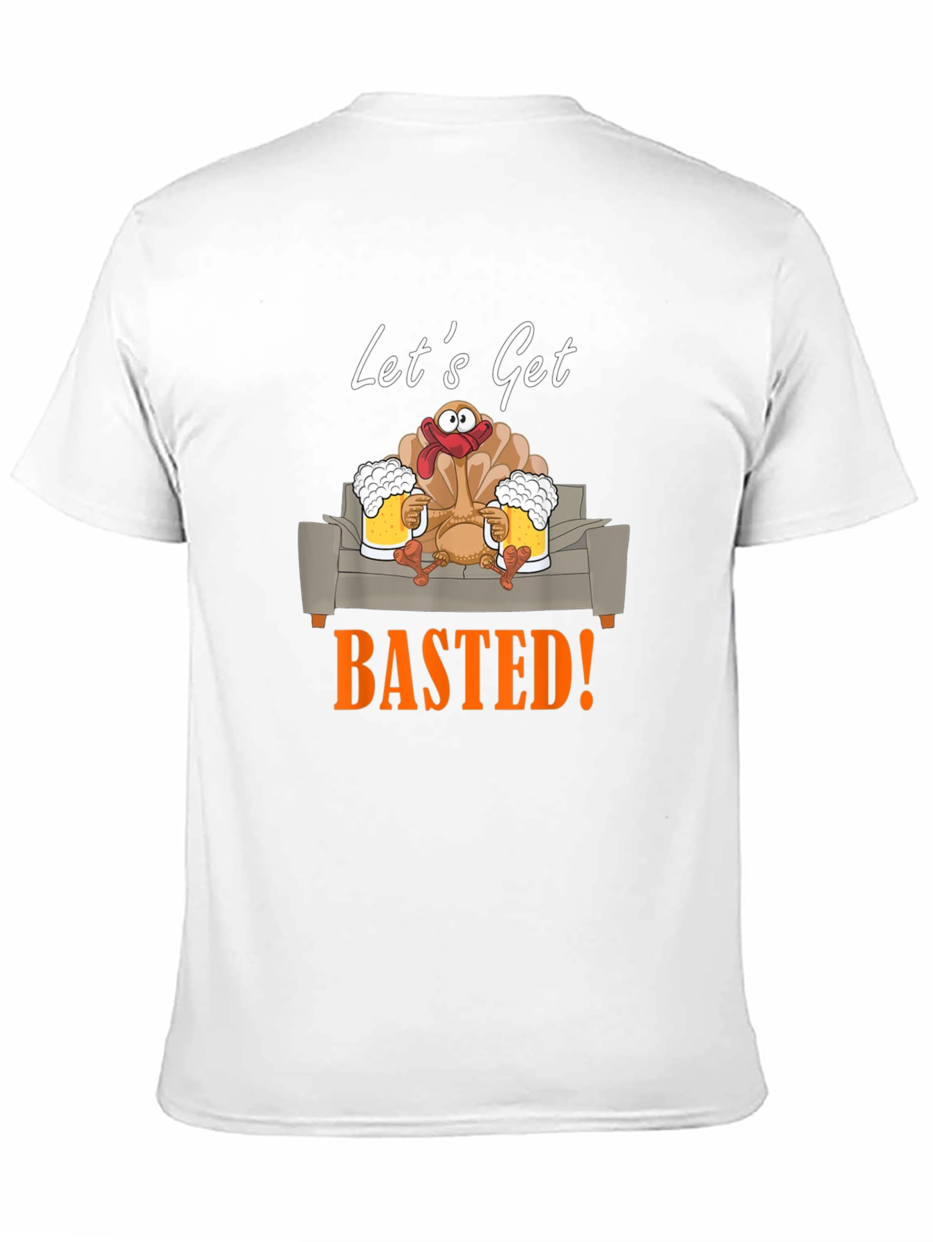Lets Get Basted Turkey Graphic Tee