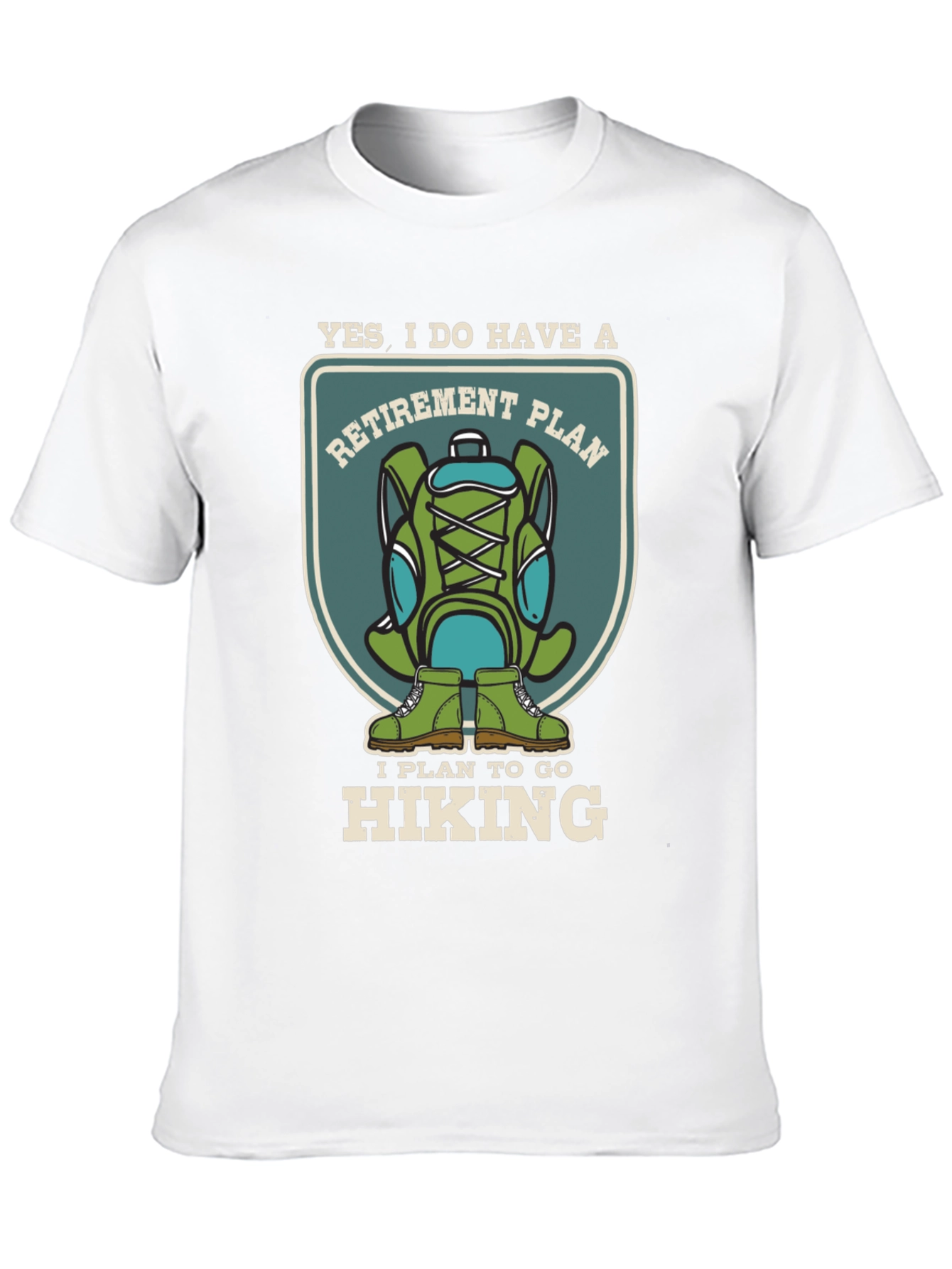 Retirement Hiking Plan T-Shirt