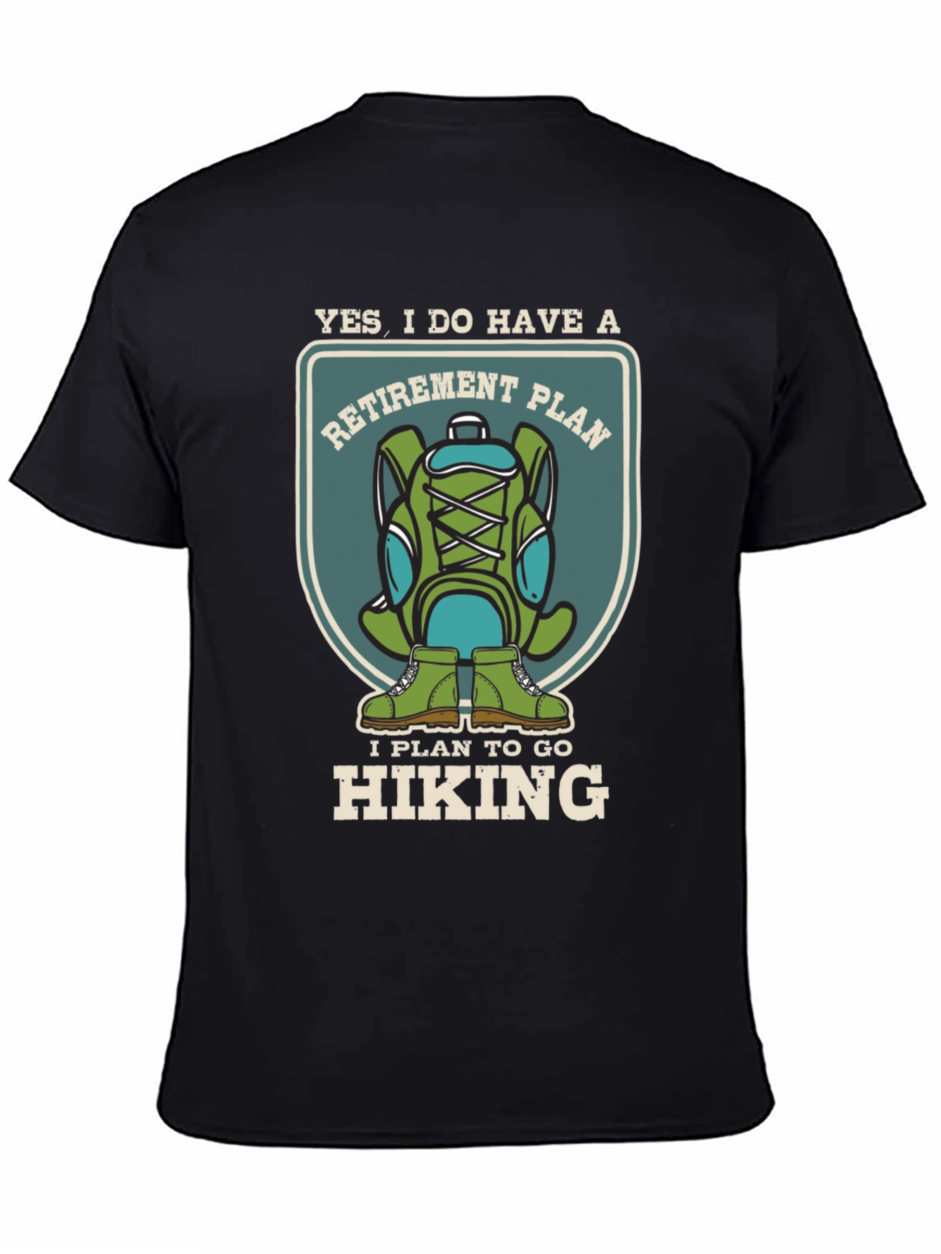 Retirement Hiking Plan T-Shirt