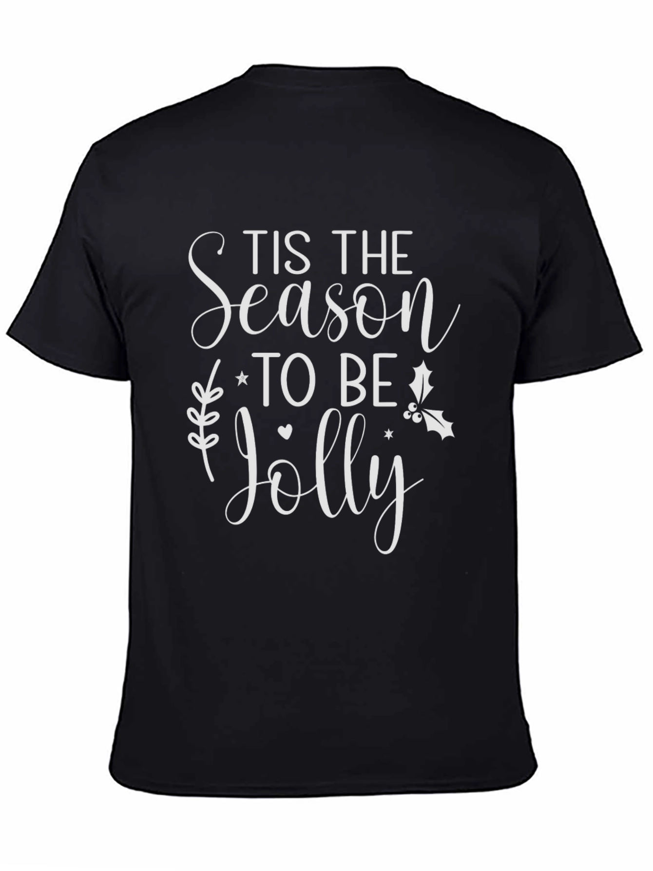 Tis the Season to Be Jolly Graphic Tee