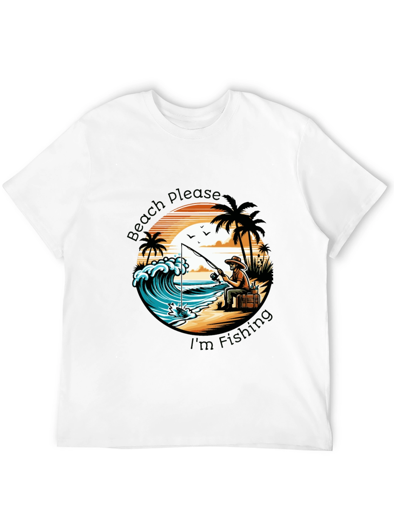 Beach Please Im Fishing Black T-Shirt