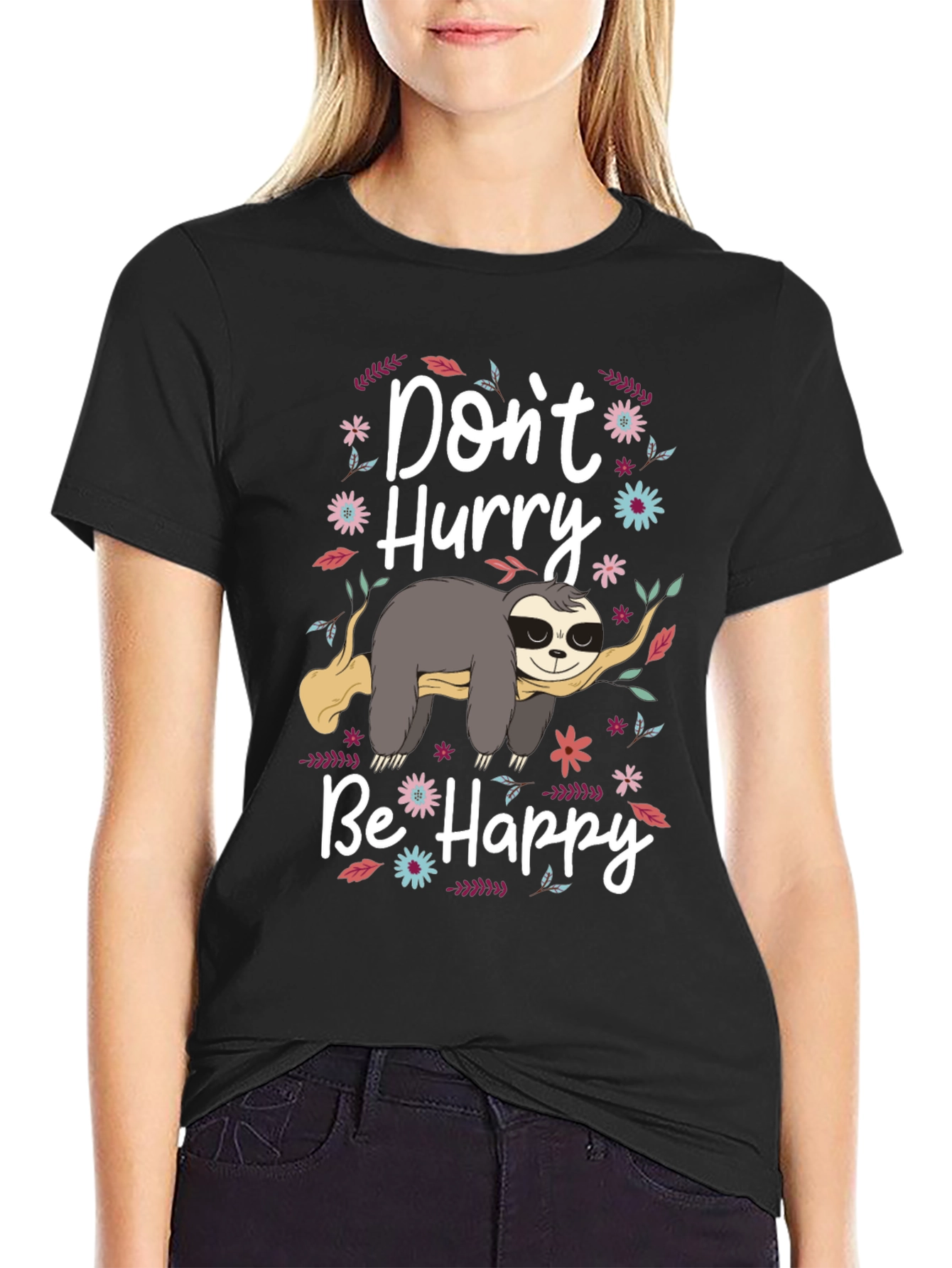 Dont Hurry Be Happy Sloth Graphic Tee