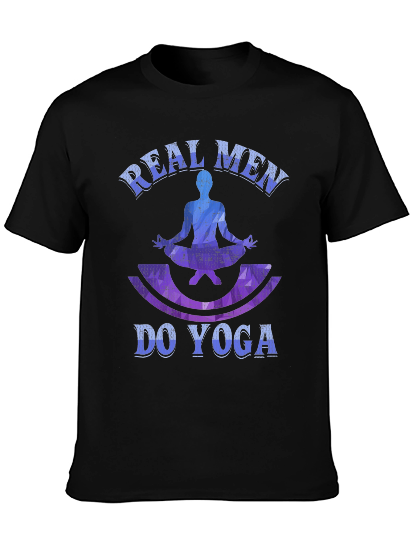 Real Men Do Yoga Graphic T-Shirt - Fitness Apparel