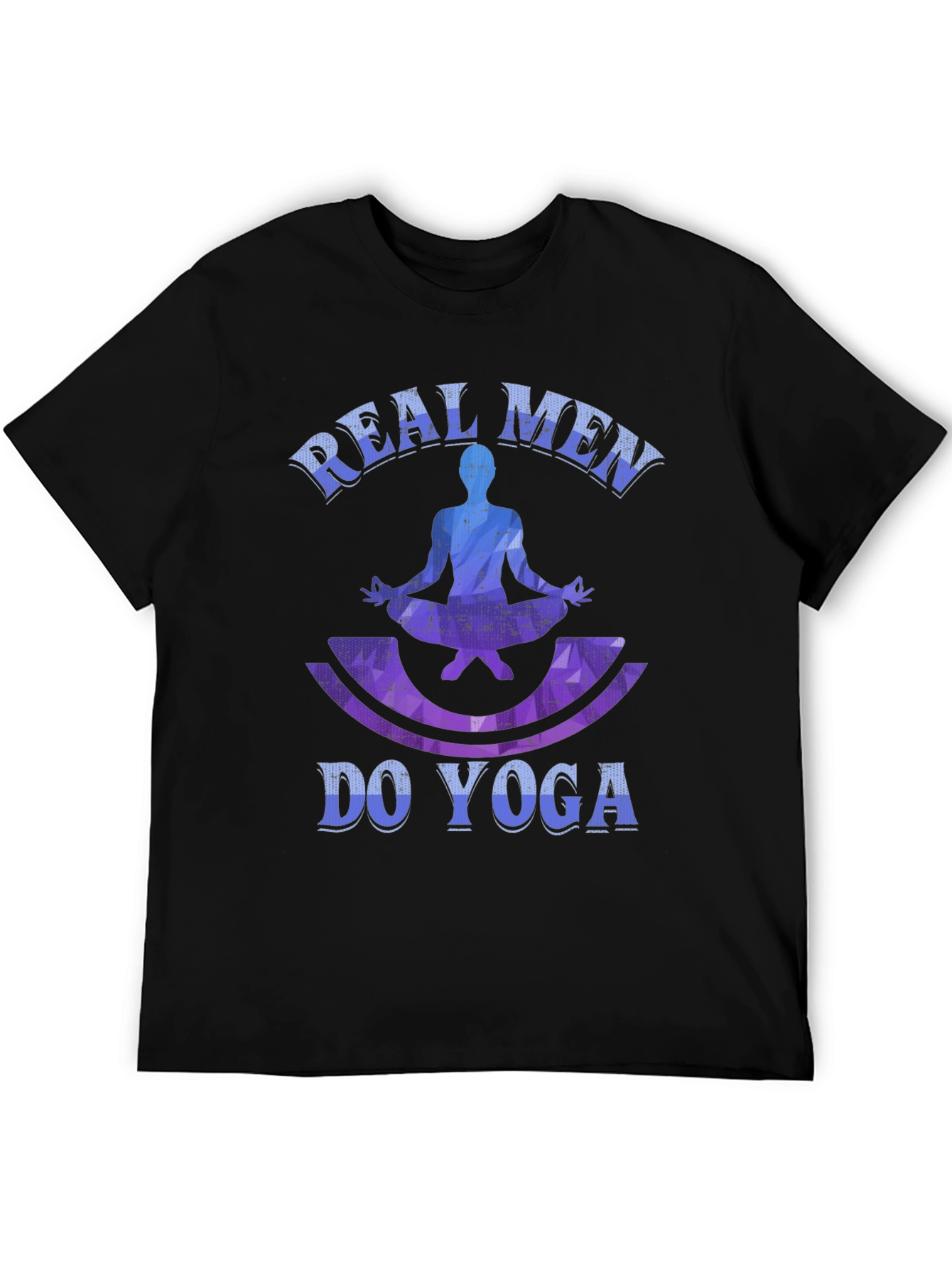Real Men Do Yoga Graphic T-Shirt - Fitness Apparel