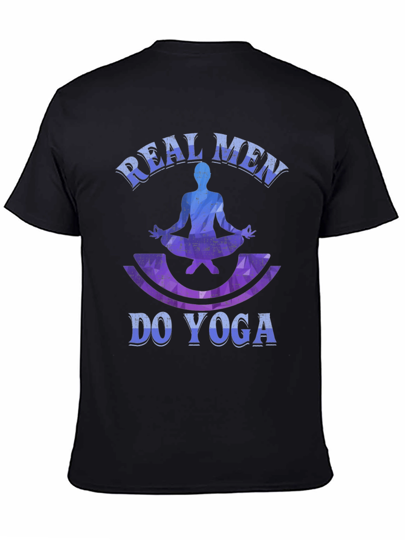 Real Men Do Yoga Graphic T-Shirt - Fitness Apparel