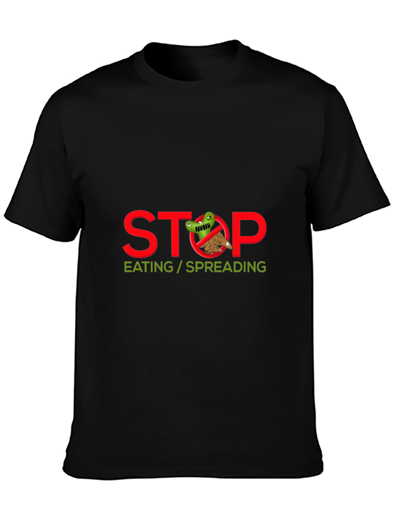Stop Eating/Spreading T-Shirt