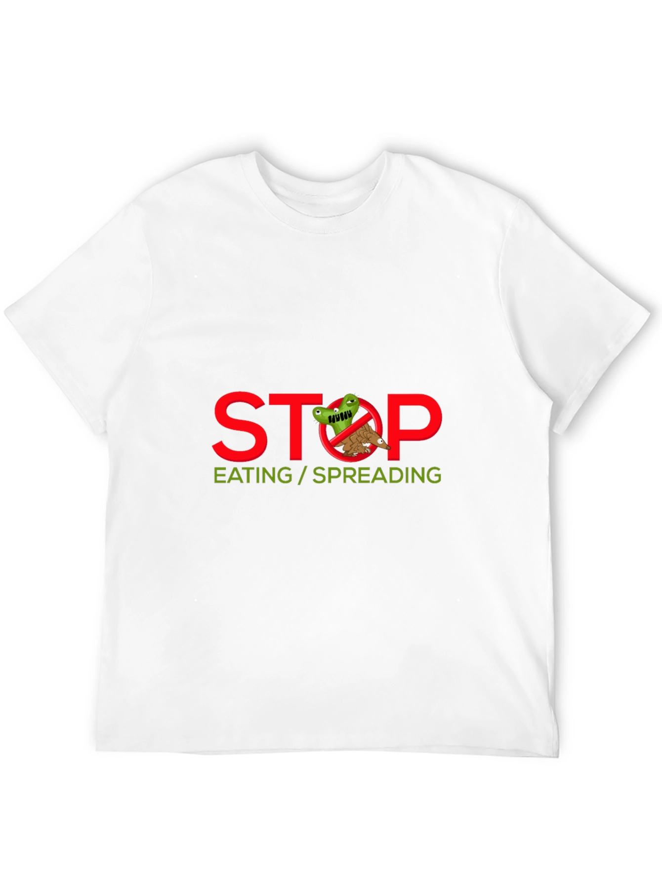Stop Eating/Spreading T-Shirt