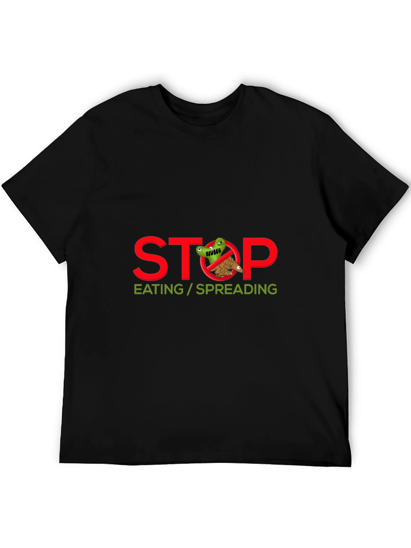 Stop Eating/Spreading T-Shirt