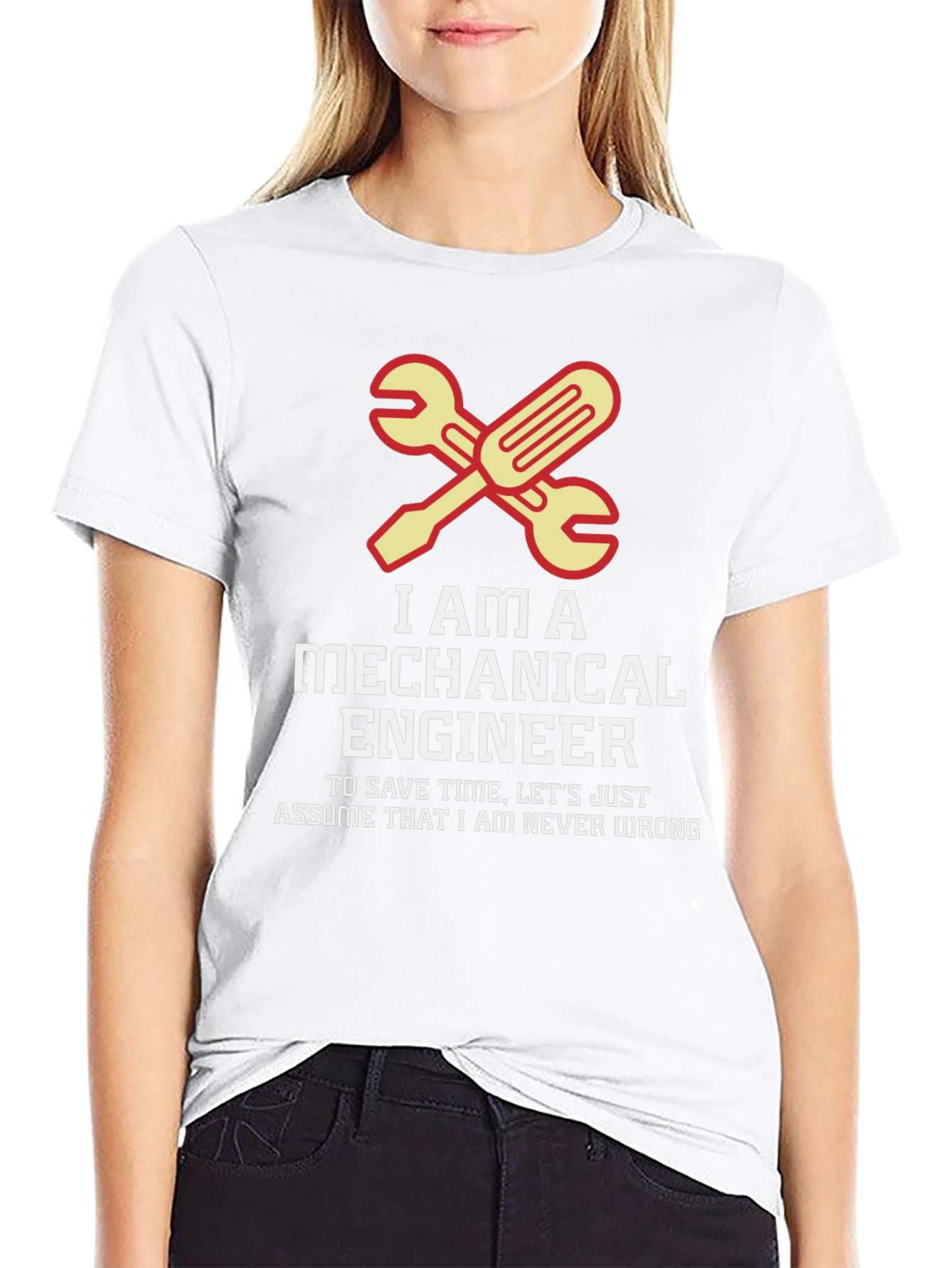 Mechanical Engineer T-Shirt - Never Wrong Tee