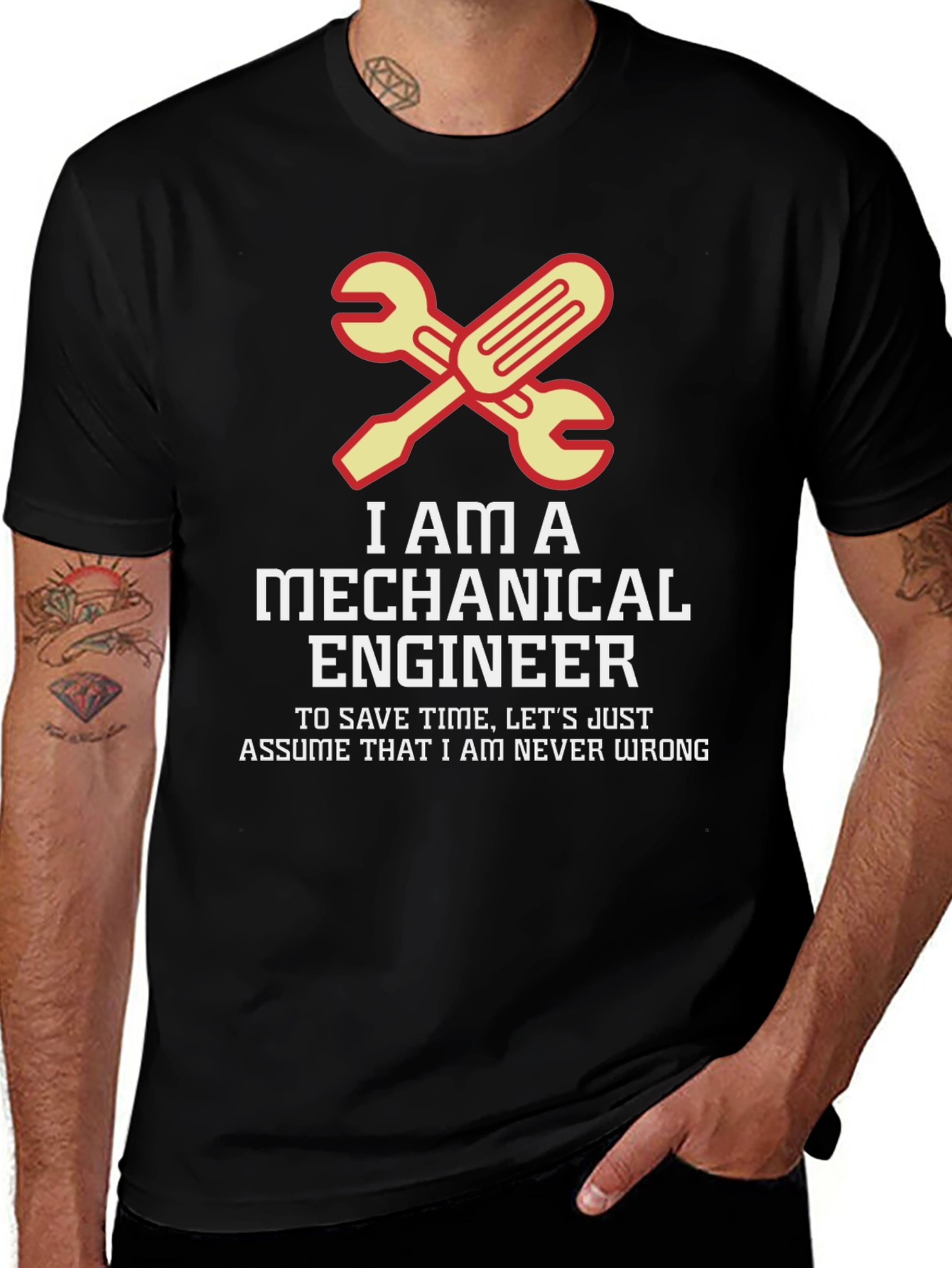 Mechanical Engineer T-Shirt - Never Wrong Tee