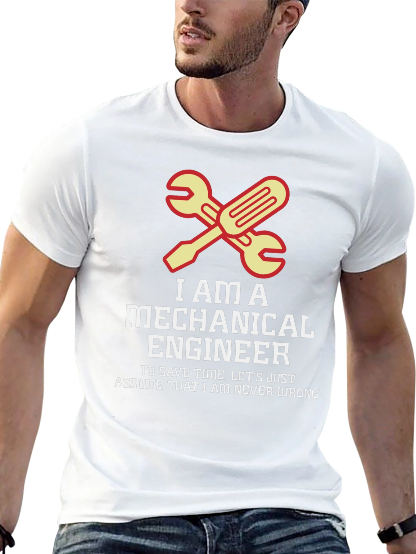 Mechanical Engineer T-Shirt - Never Wrong Tee