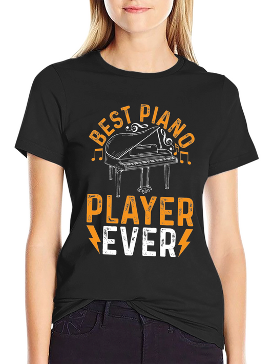 Best Piano Player Ever Graphic Tee