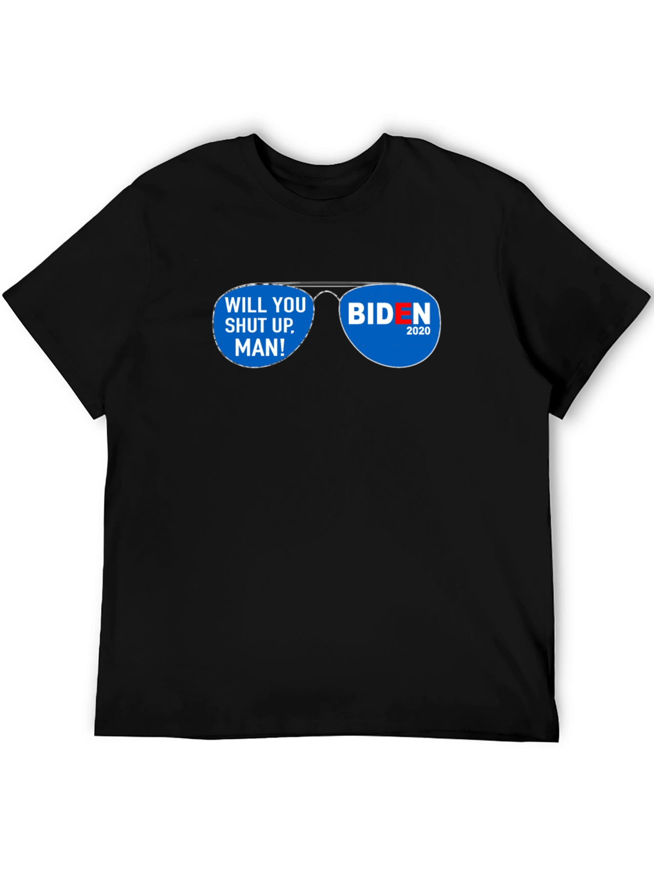 Biden Will You Shut Up Man T-Shirt