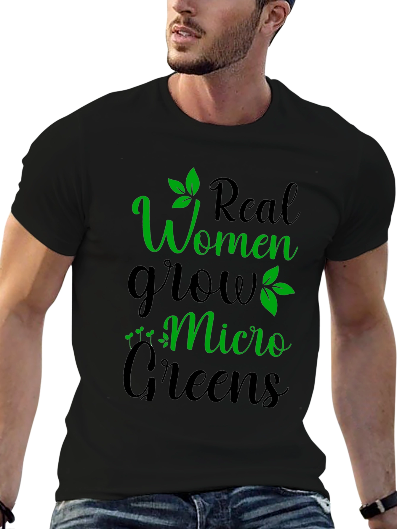 Real Women Grow Micro Greens Graphic T-Shirt