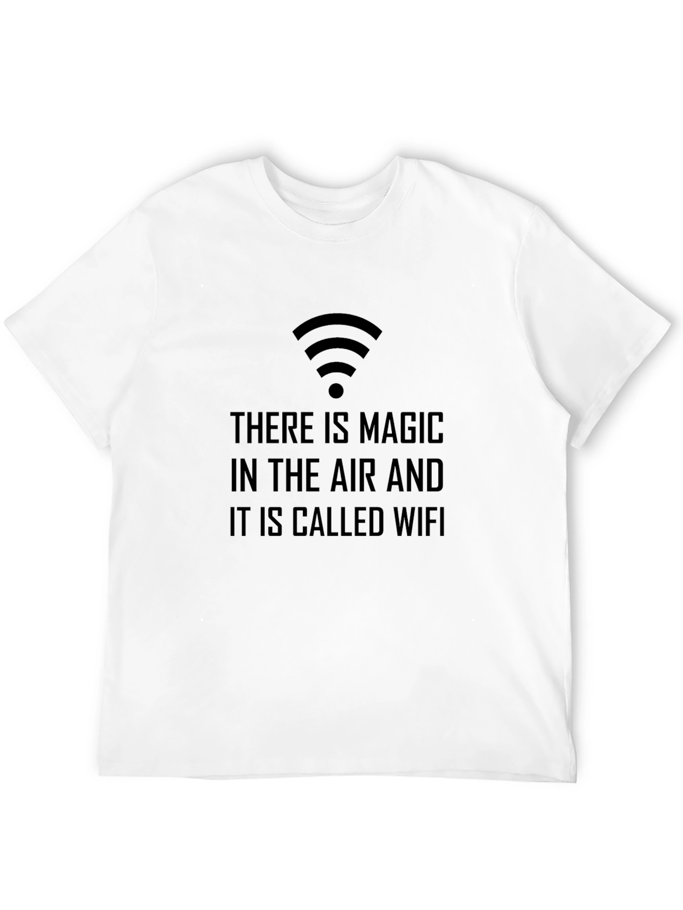 Magic in the Air - Funny WiFi T-Shirt