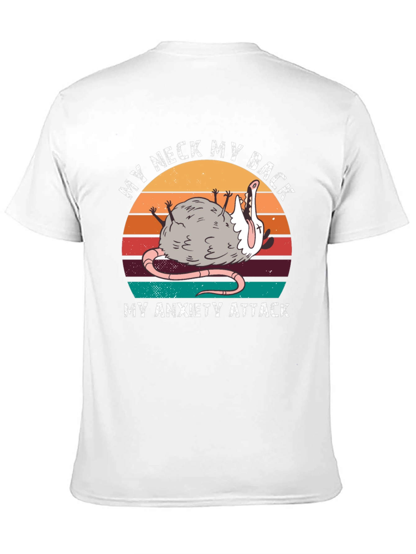 My Neck My Back Anxiety Opossum T-Shirt