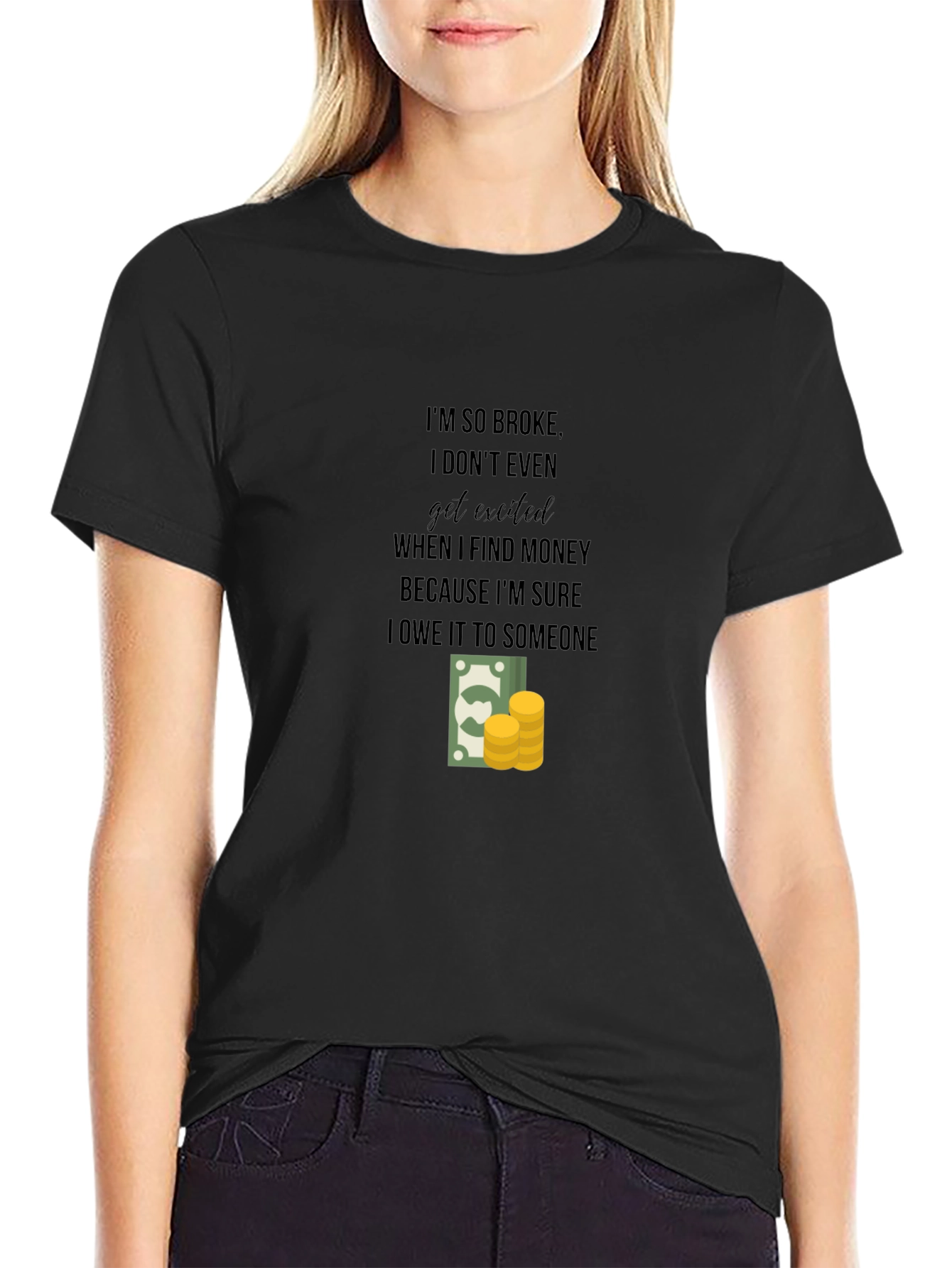 So Broke Funny T-Shirt