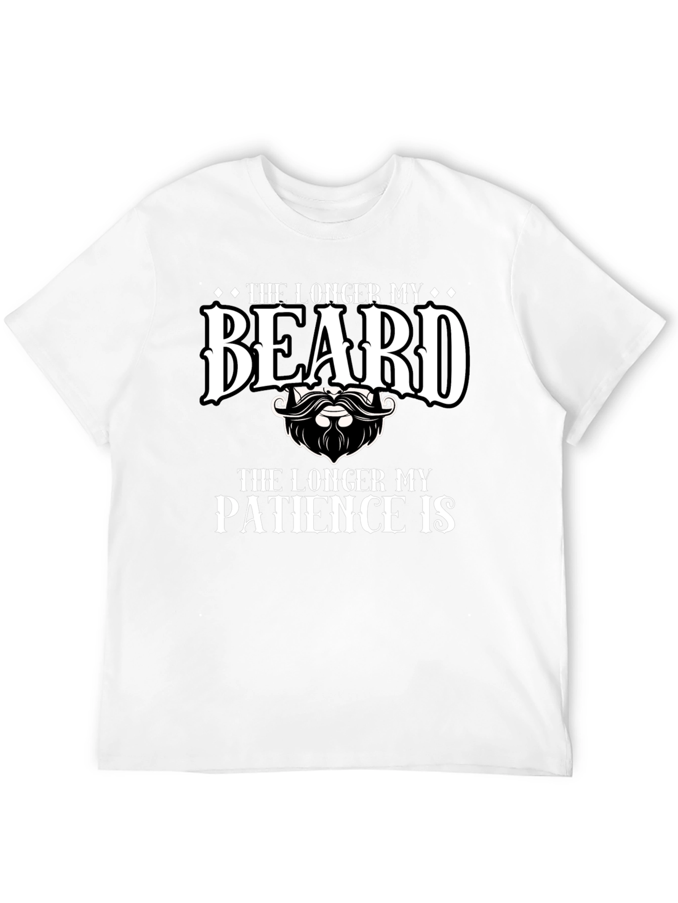 Funny Beard T-Shirt - Longer Beard Longer Patience