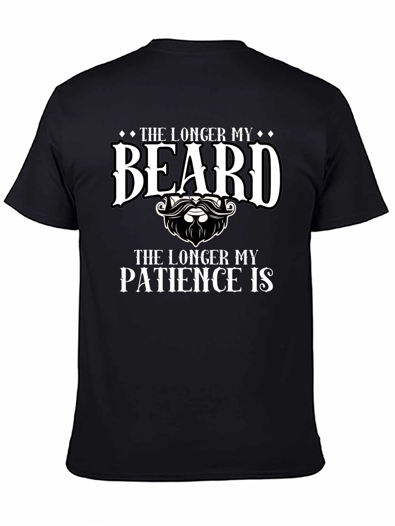 Funny Beard T-Shirt - Longer Beard Longer Patience