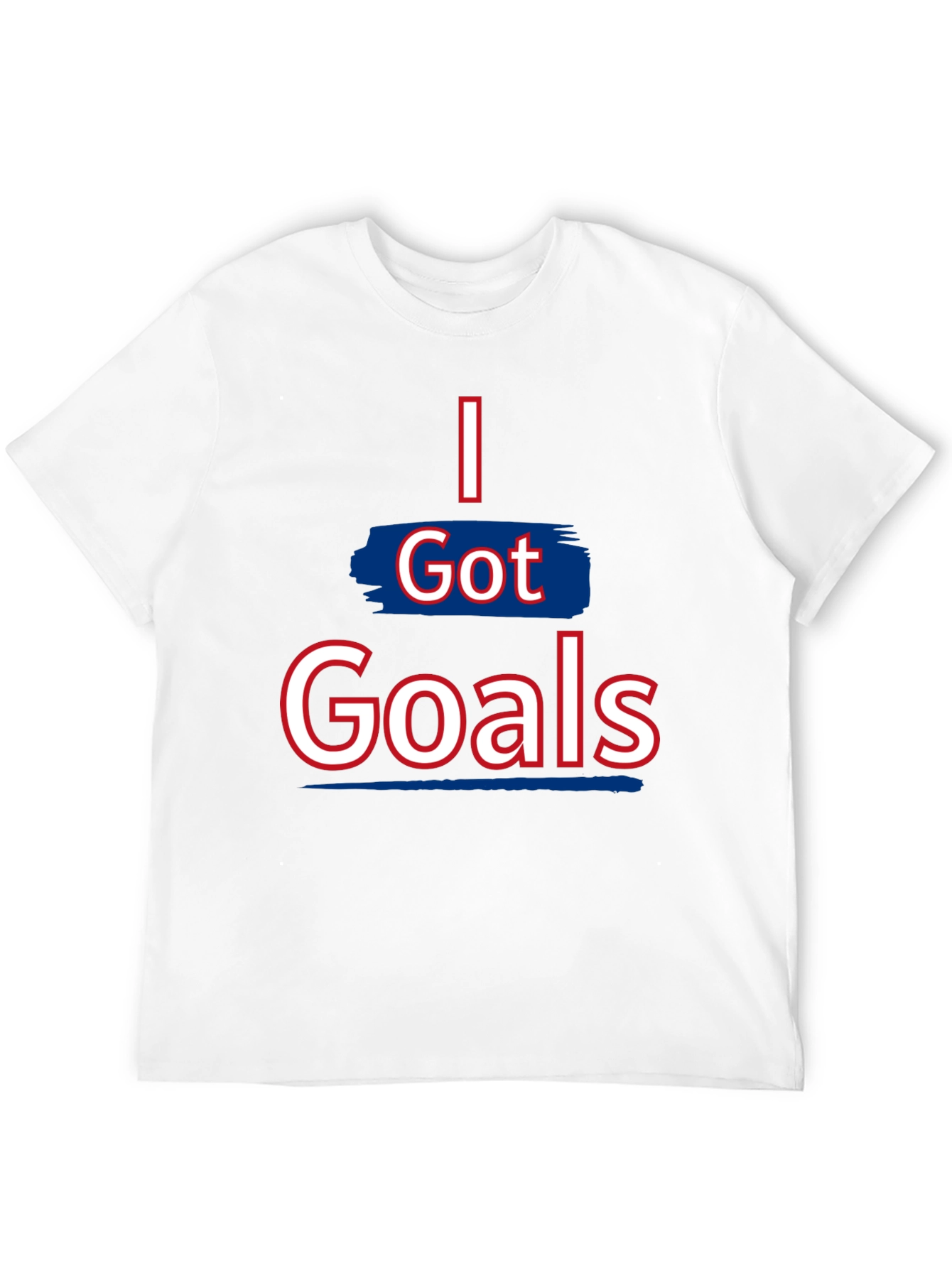 I Got Goals Graphic Tee - Motivational T-Shirt