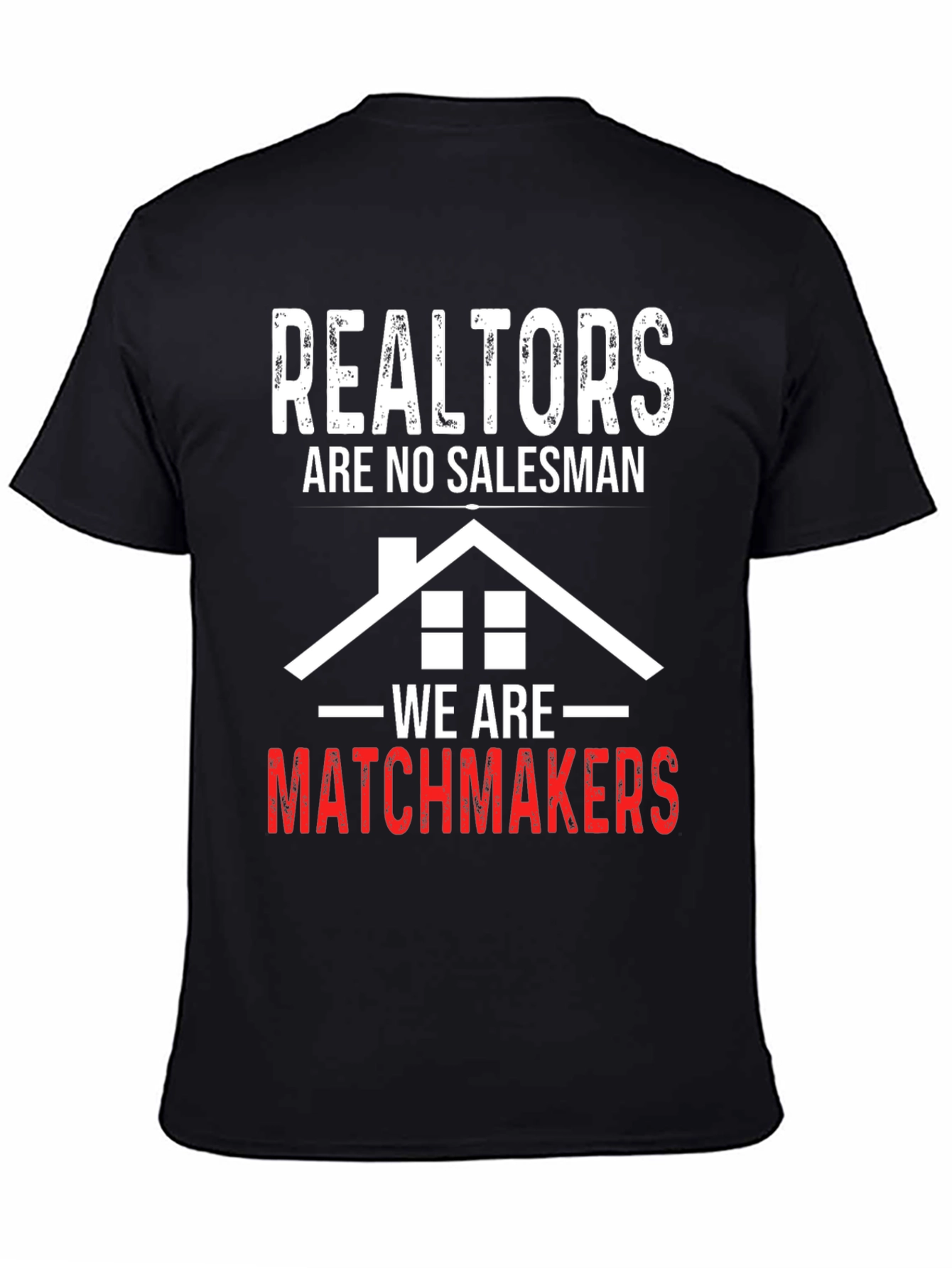 Realtors Matchmakers Black T-Shirt
