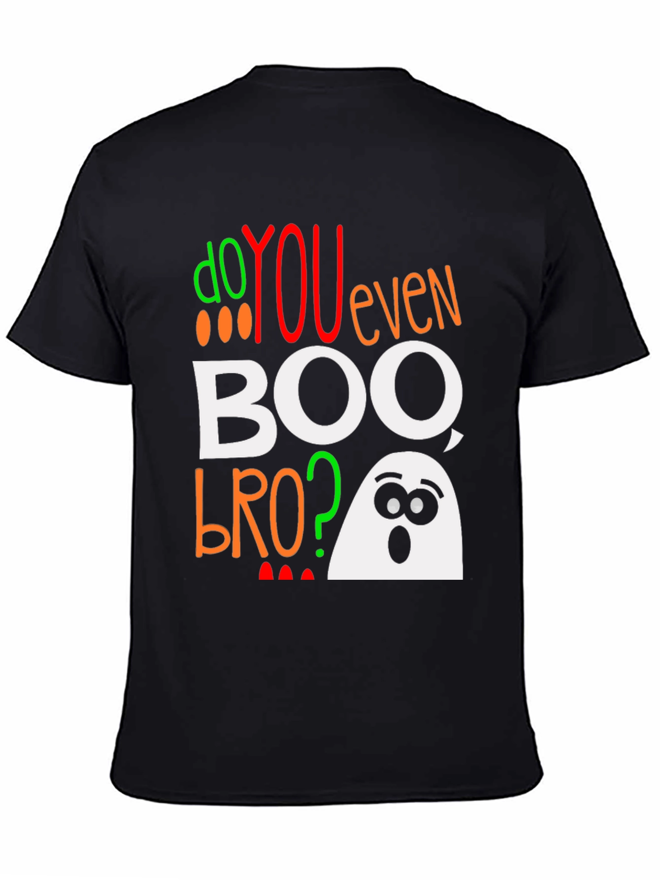 Do You Even Boo Bro? Halloween T-Shirt