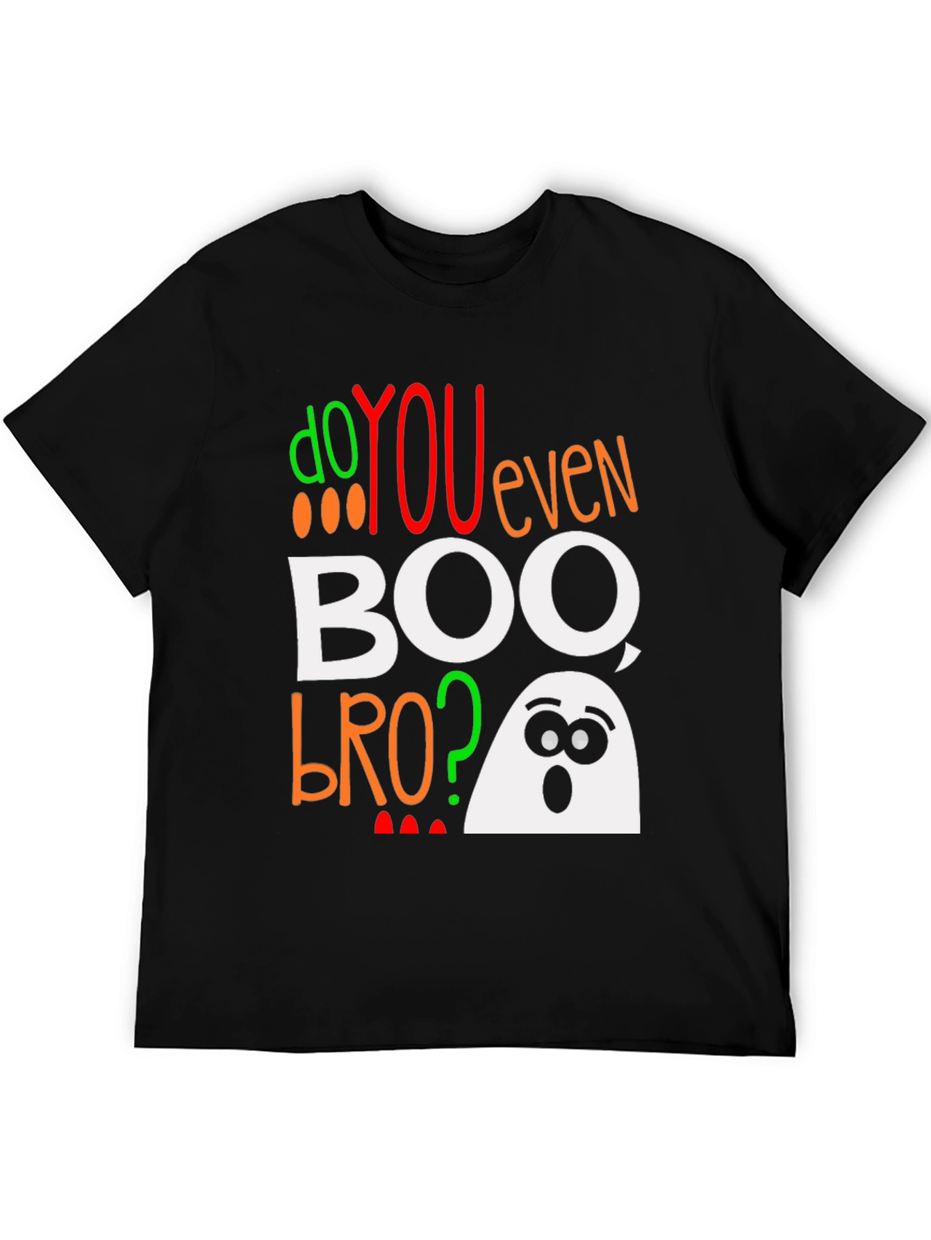 Do You Even Boo Bro? Halloween T-Shirt