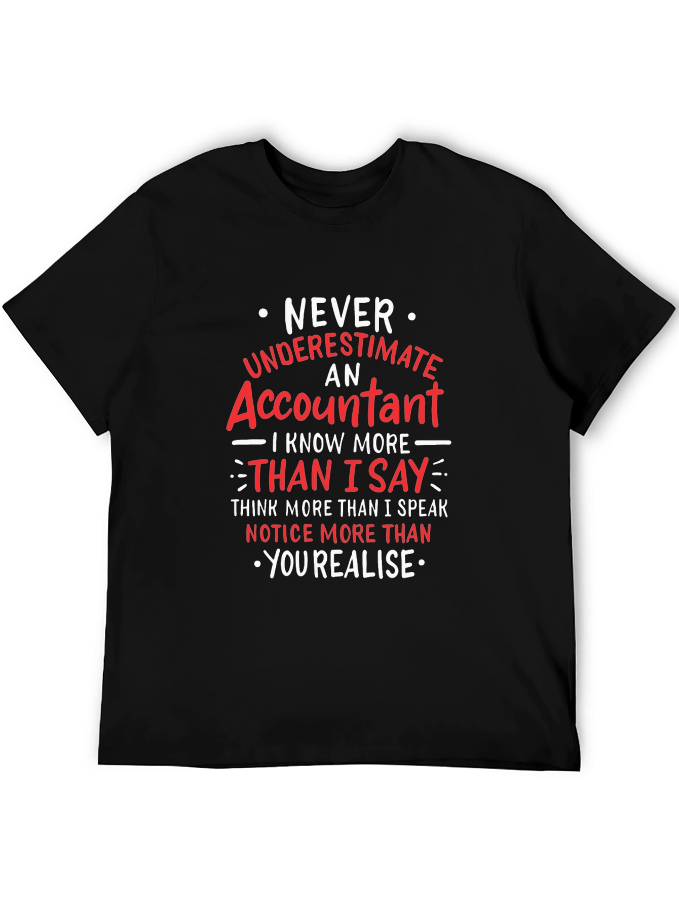 Accountant T-Shirt - Never Underestimate