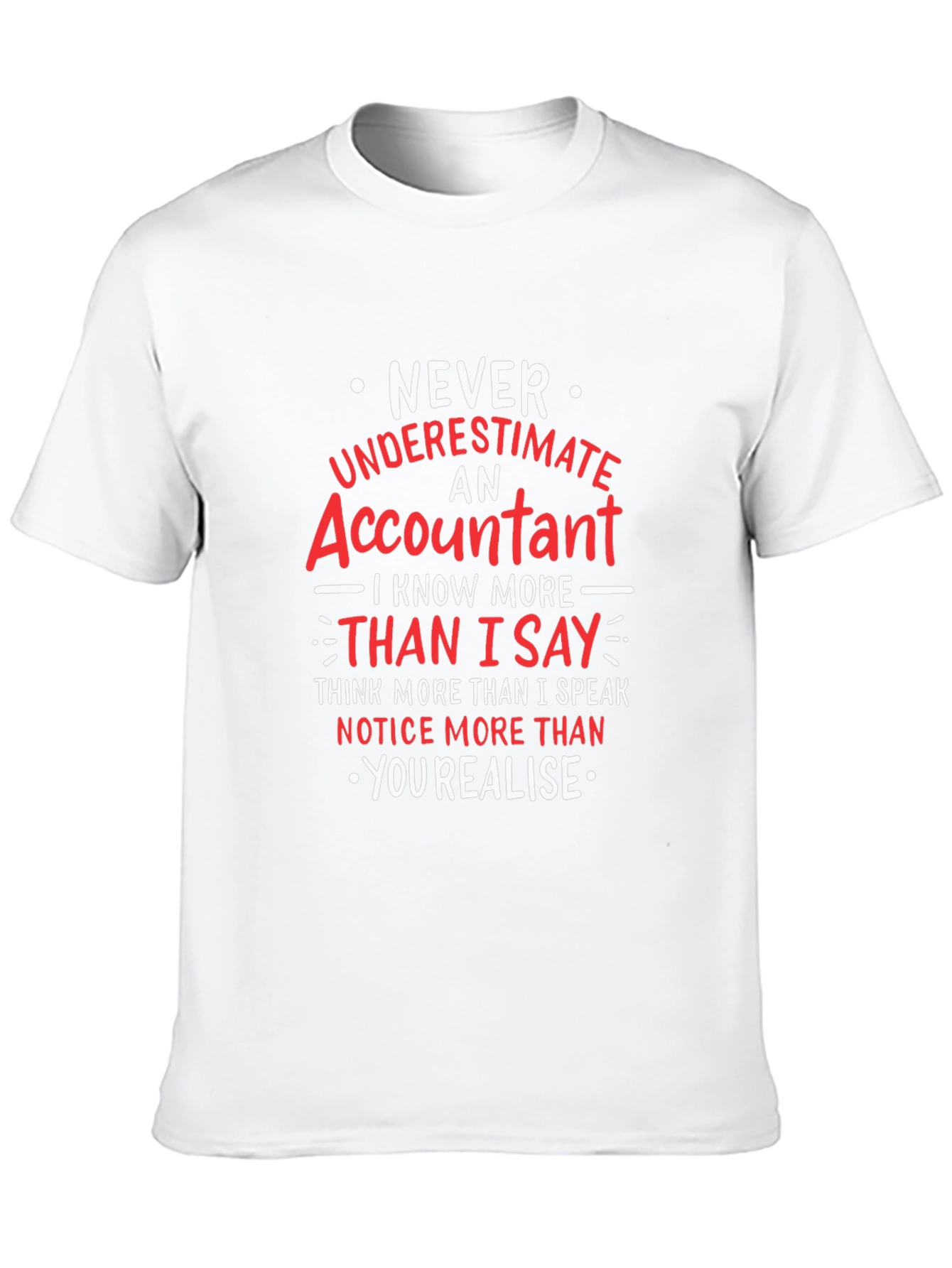 Accountant T-Shirt - Never Underestimate