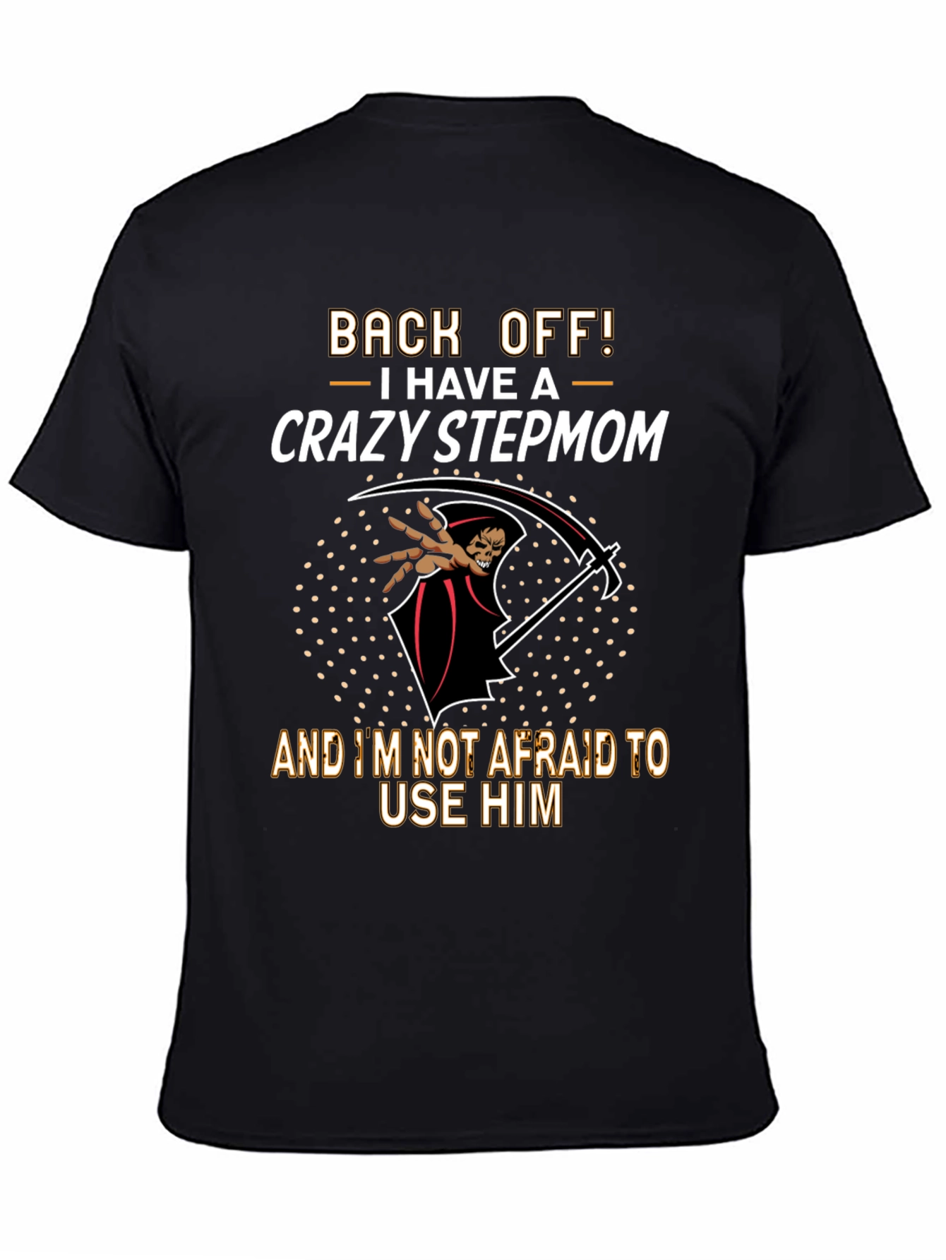 Crazy Stepmom Graphic T-Shirt