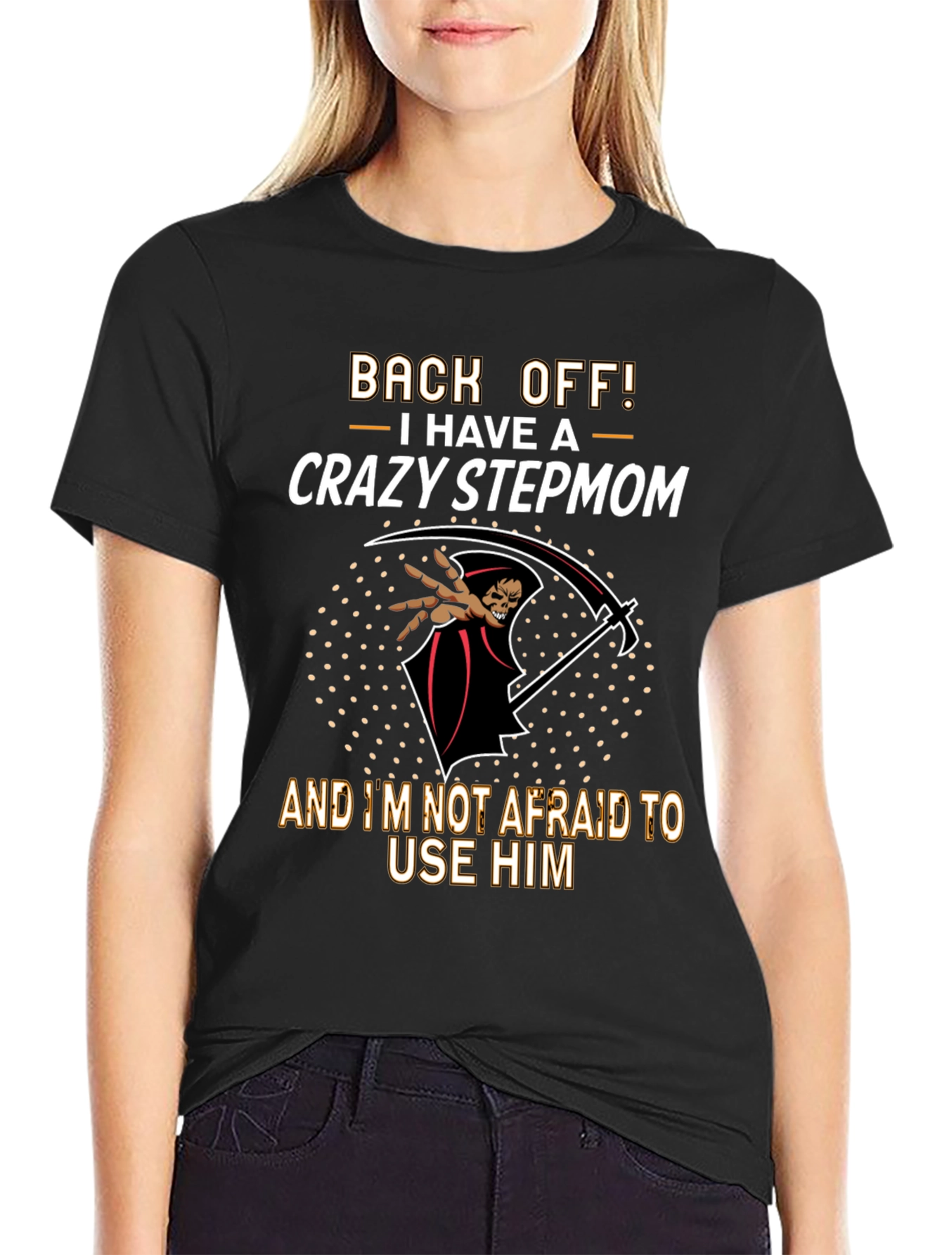 Crazy Stepmom Graphic T-Shirt