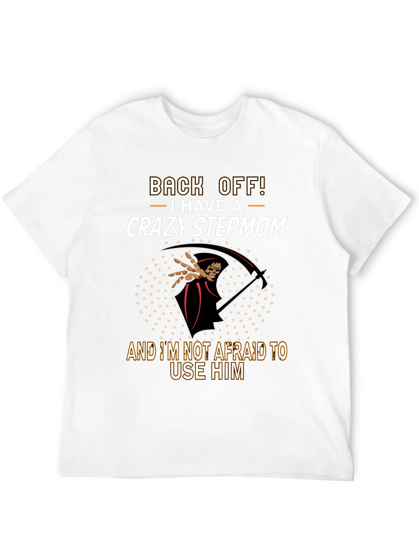 Crazy Stepmom Graphic T-Shirt