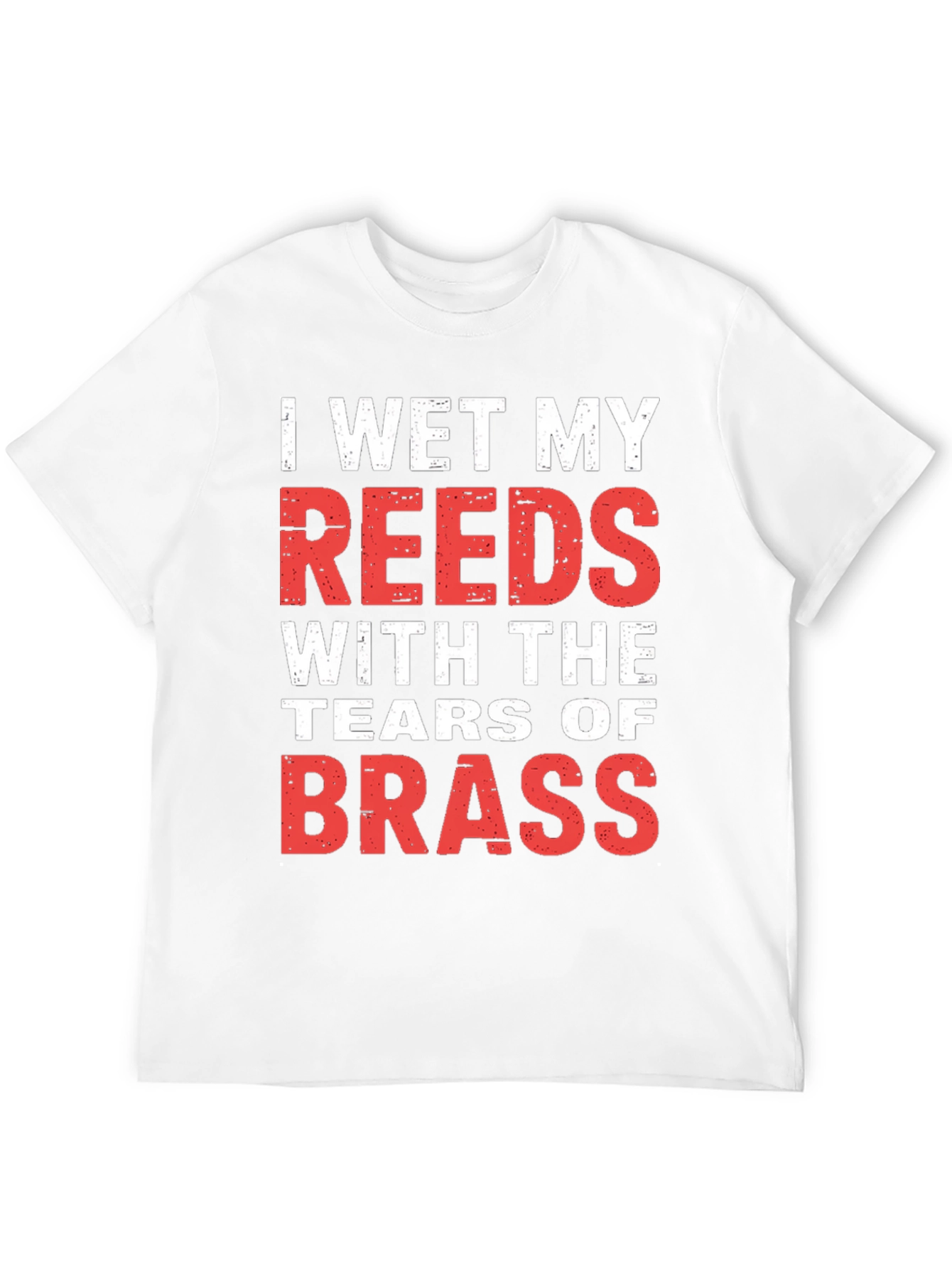 I Wet My Reeds T-Shirt