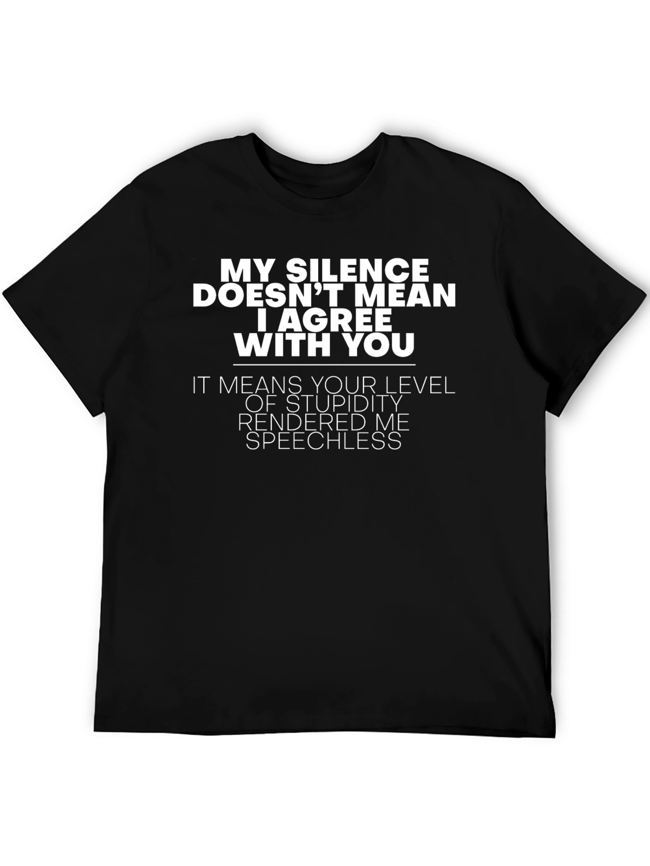 My Silence T-Shirt - Funny Sarcastic Graphic Tee