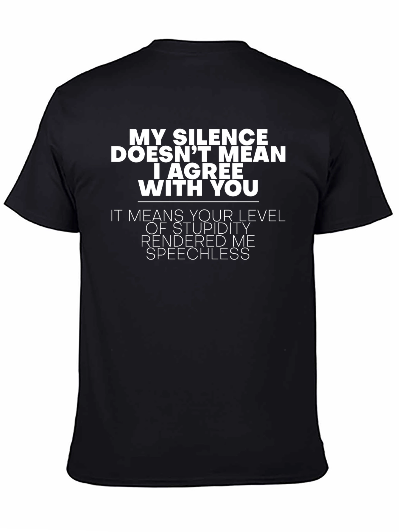 My Silence T-Shirt - Funny Sarcastic Graphic Tee