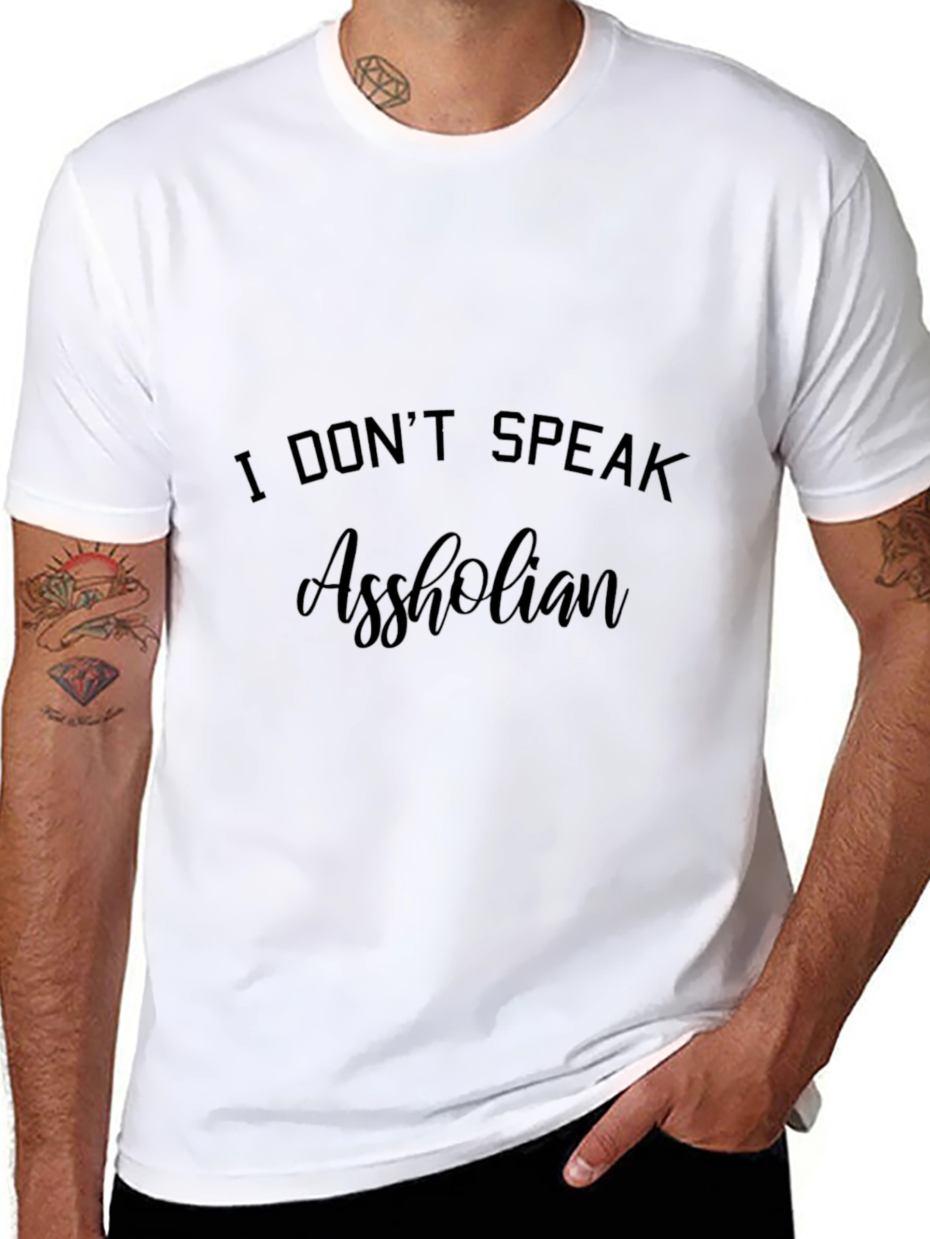 I Dont Speak Assholian T-Shirt