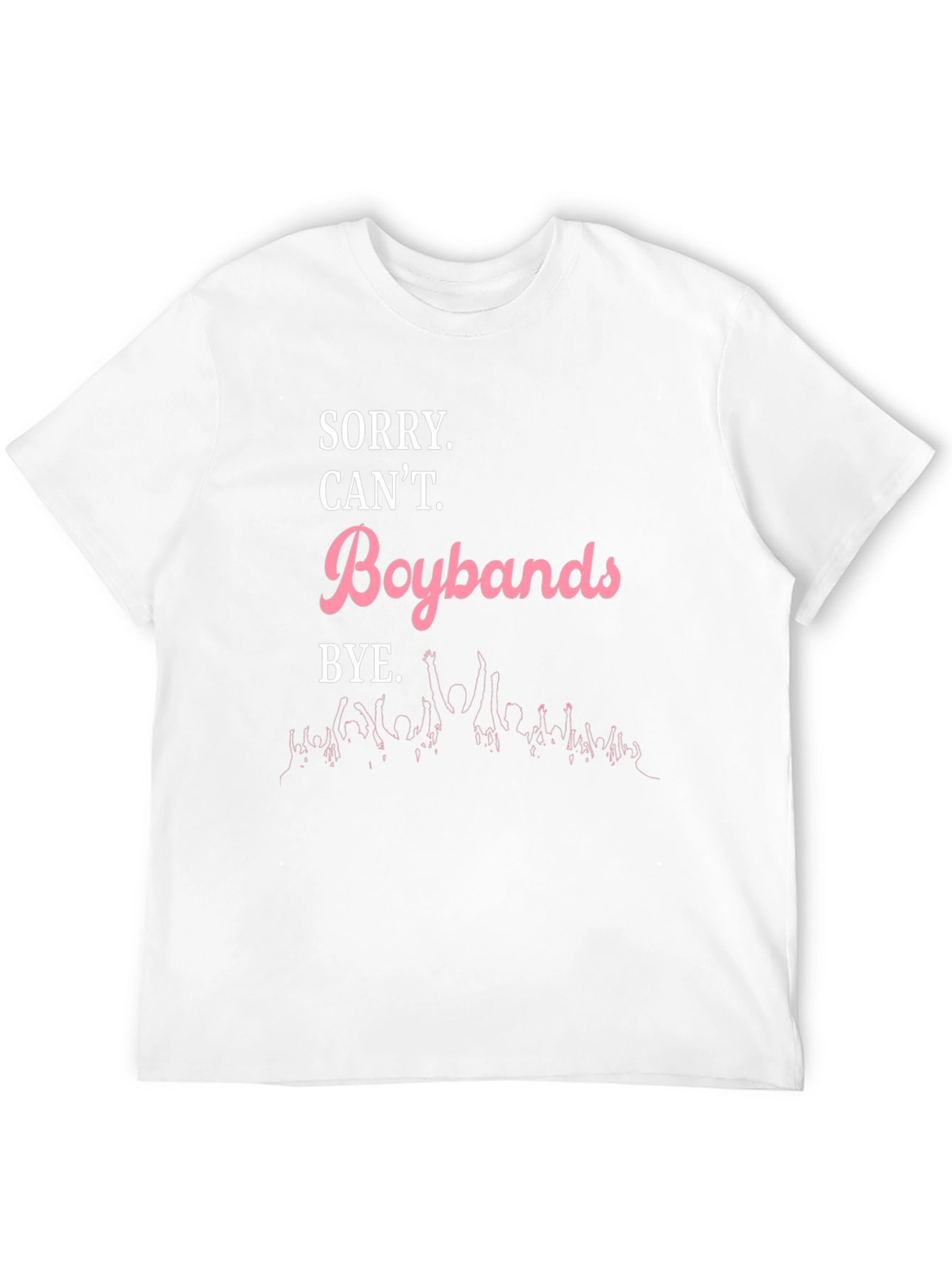 Sorry Cant Boybands Bye Black Graphic Tee