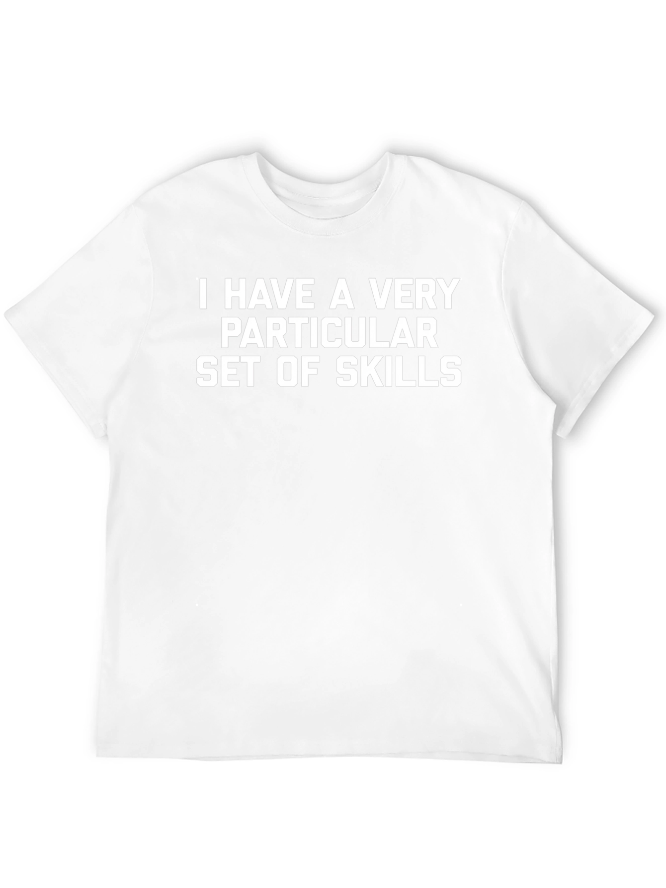 Skills T-Shirt - Humorous Graphic Tee